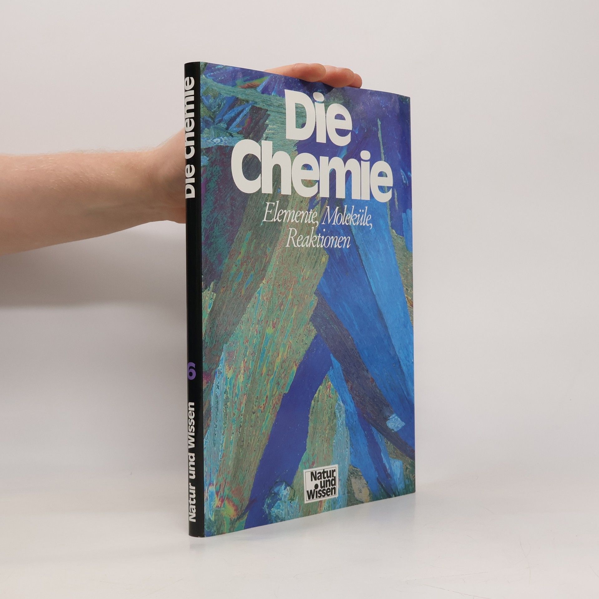 AA.VV. Die Chemie 6. Elemente, Moleküle, Reaktionen