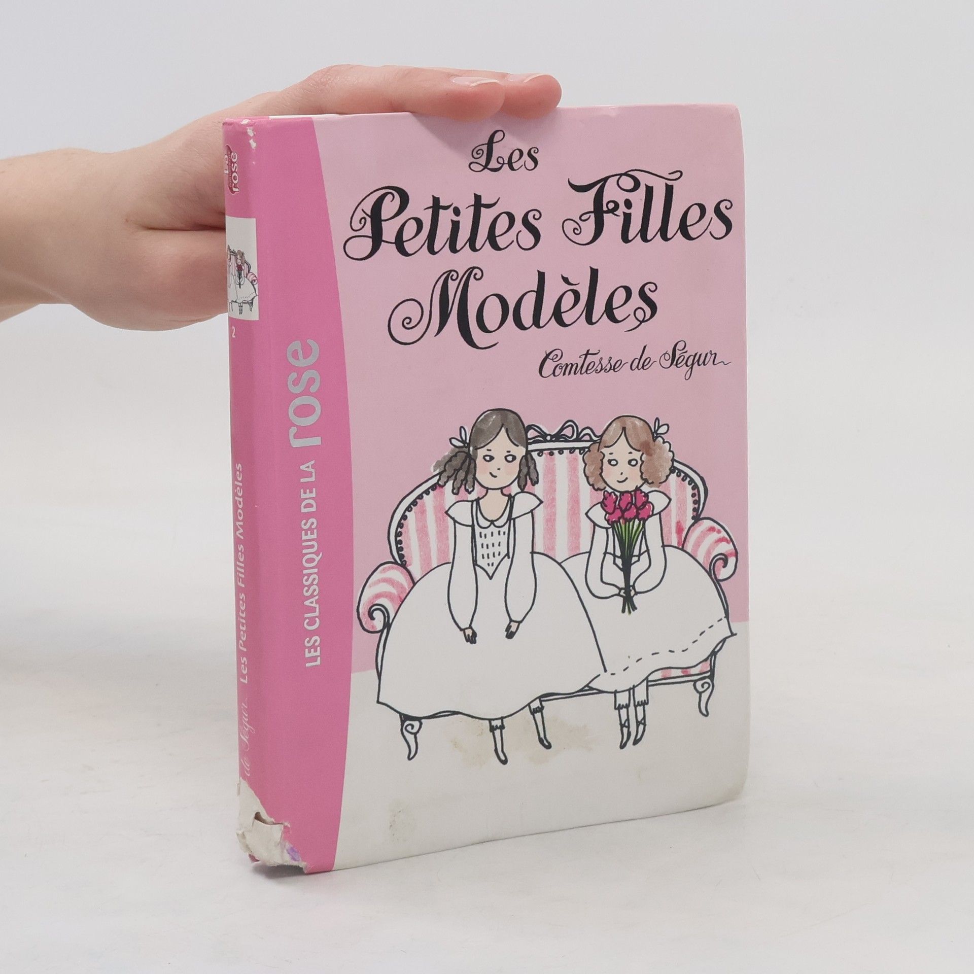 Sophie comtesse de Ségur Les Classiques de la Rose - 2: Les Petites Filles Modèles
