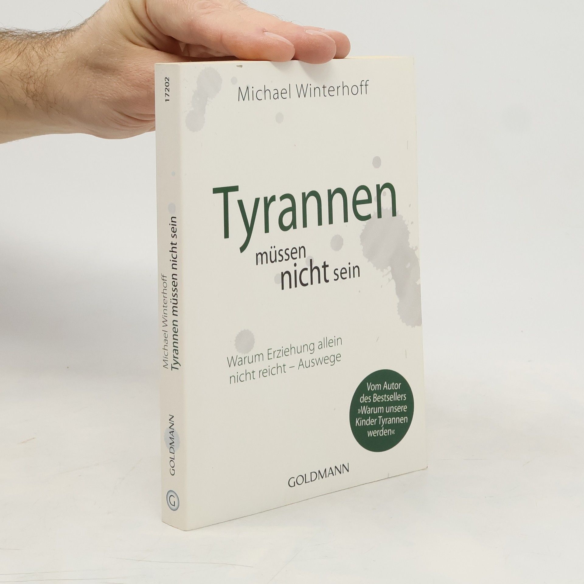 Michael Winterhoff Tyrannen müssen nicht sein