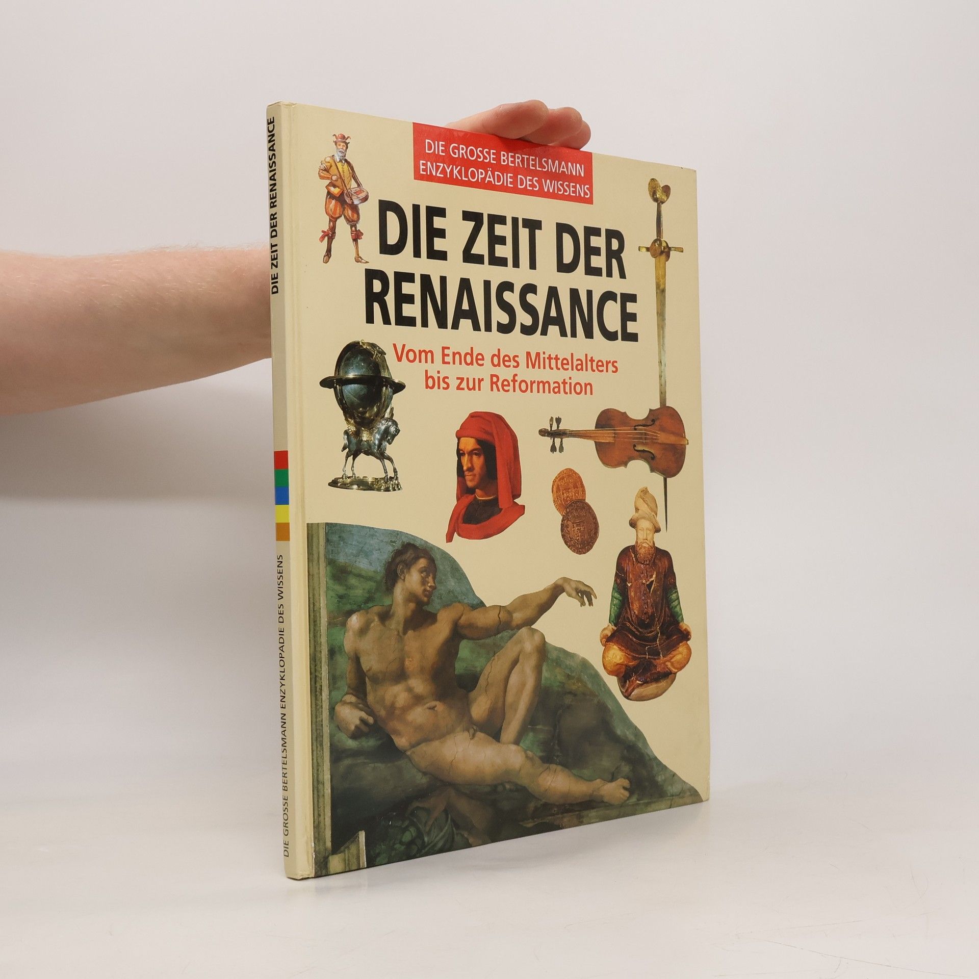 Collectif d'auteurs Die Zeit der Renaissance: Vom Ende des Mittelalters bis zur Reformation