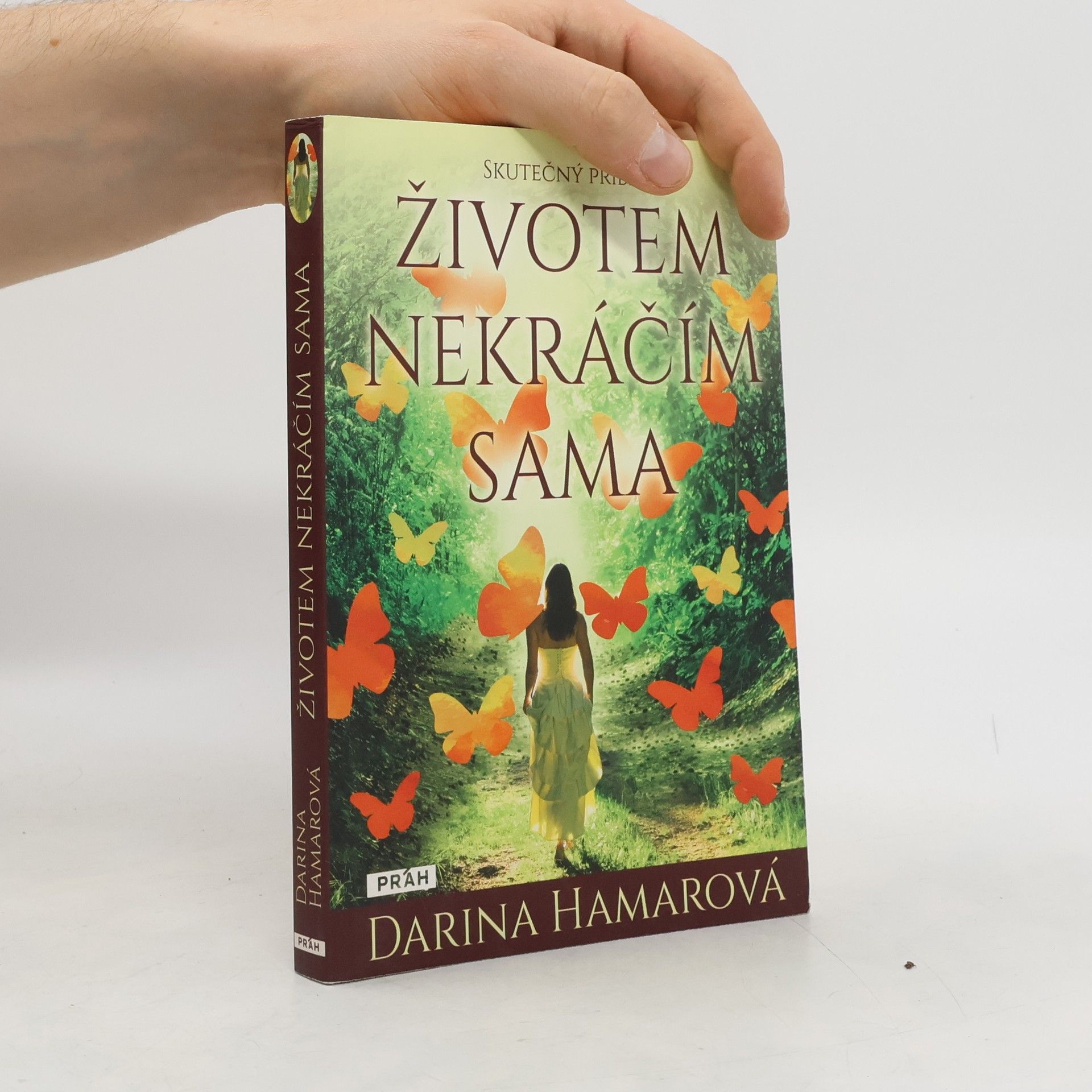 Životem nekráčím sama : skutečný příběh