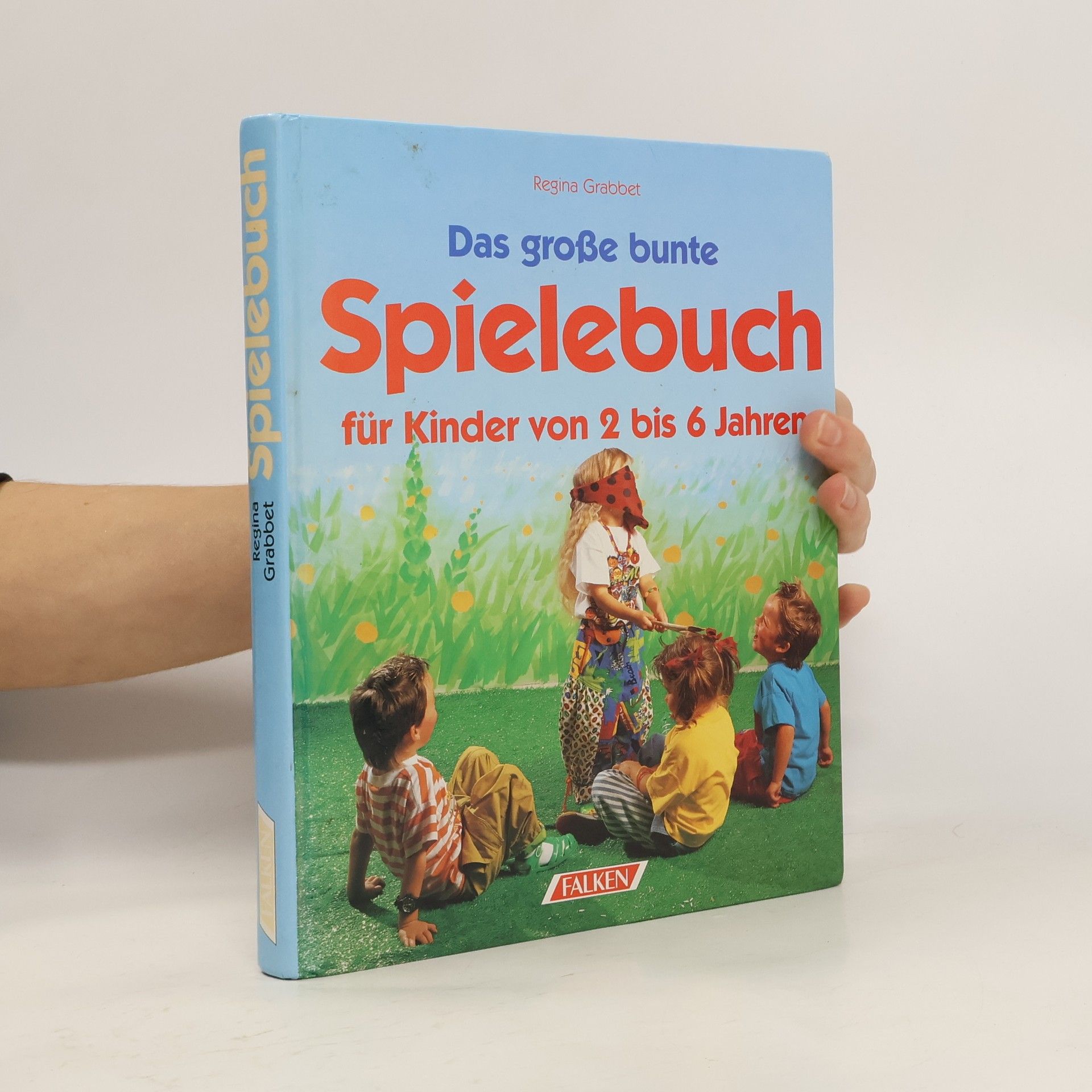 Das grosse bunte Spielebuch für Kinder von 2 - 6 Jahren