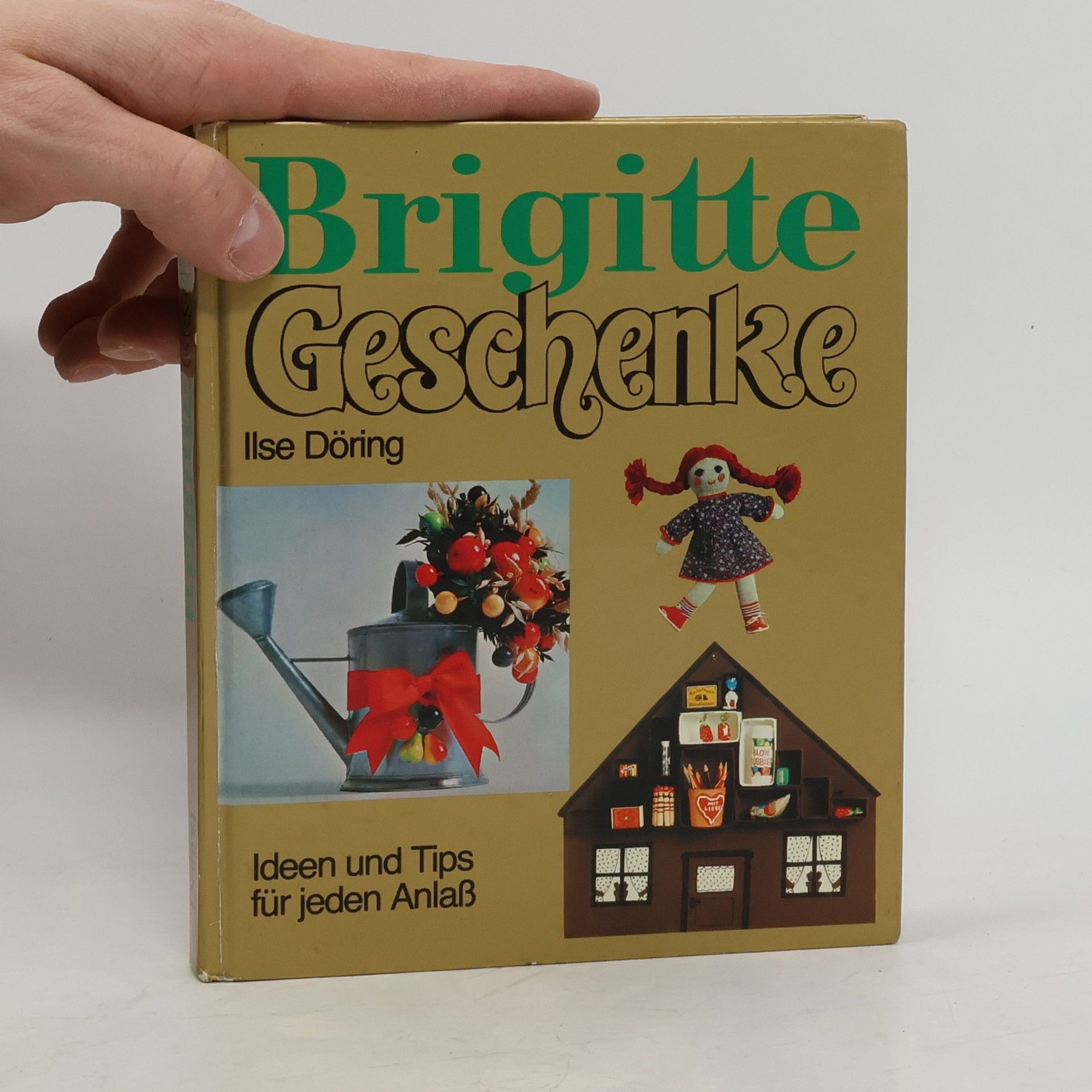 Brigitte Geschenke. Ideen und Tips für jeden Anlaß