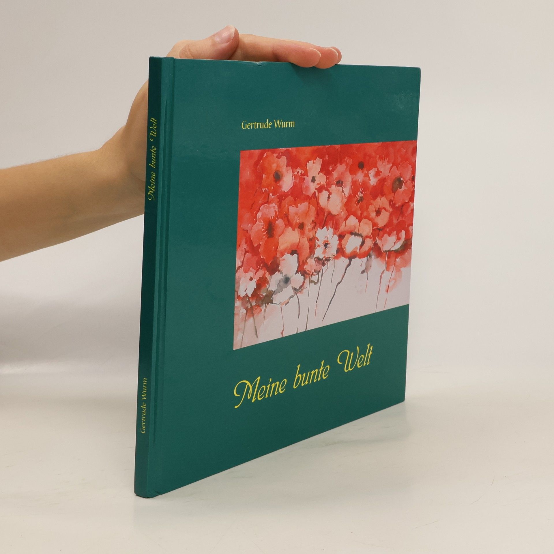 Gertrude Wurm Meine bunte Welt