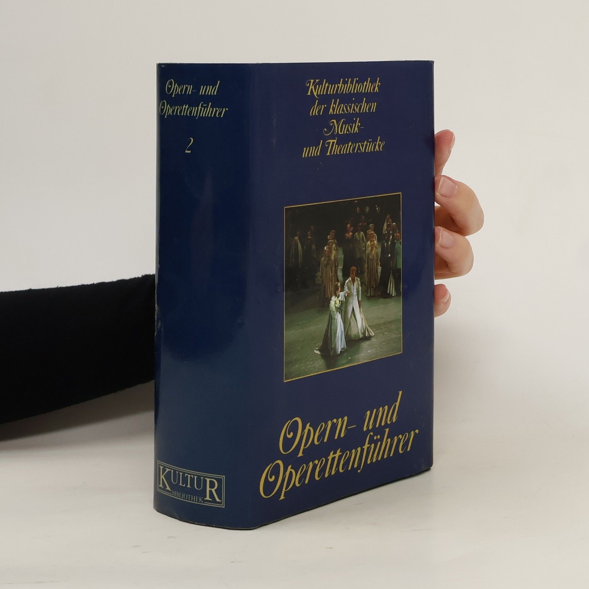 Collectif d'auteurs Kulturbibliothek der klassischen Musik- und Theaterstücke. Opern- und Operettenführer 2