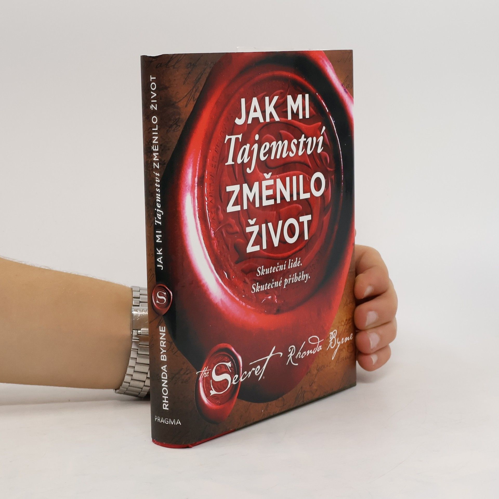 Rhonda Byrne Jak mi Tajemství změnilo život