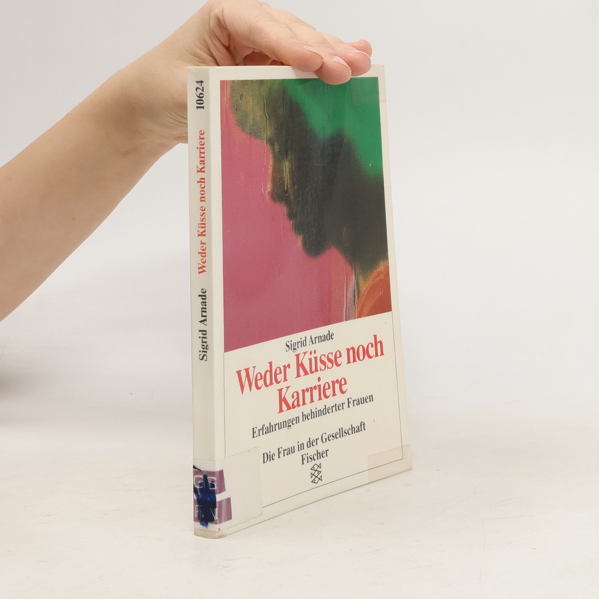 Sigrid Arnade Weder Küsse noch Karriere