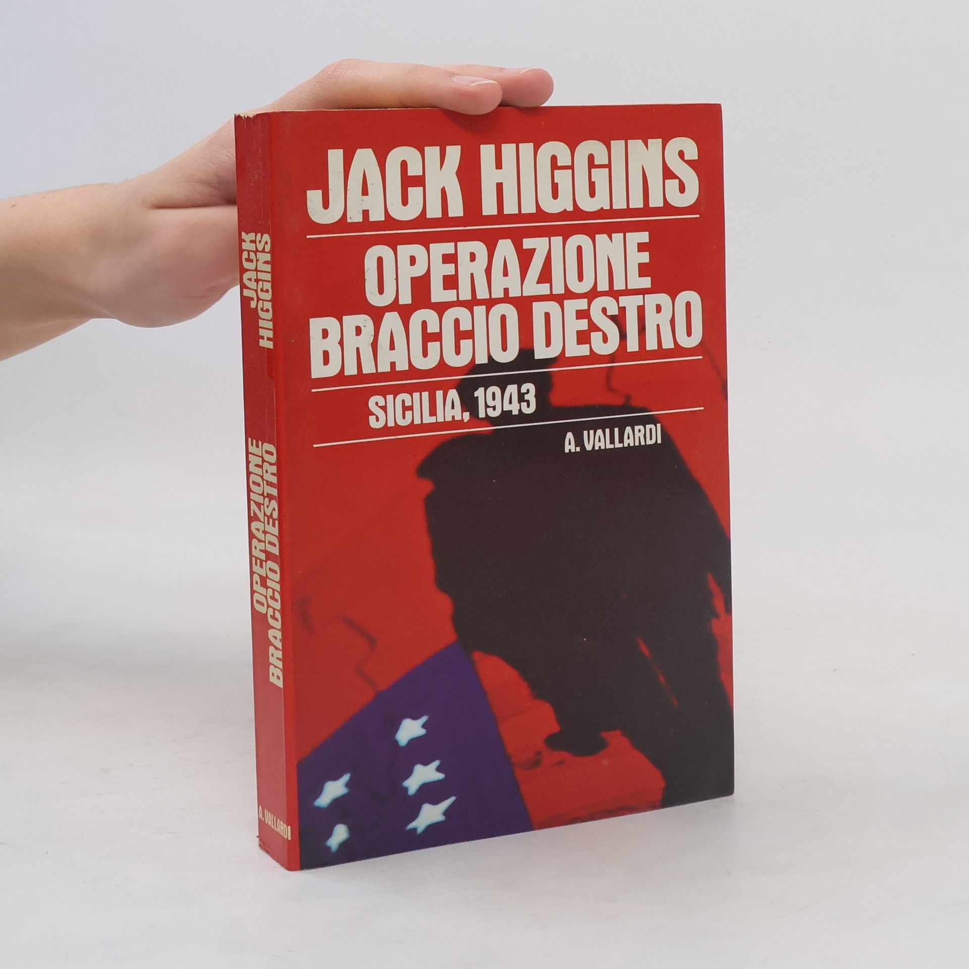 Jack Higgins Operazione Braccio Destro. Sicilia 1943