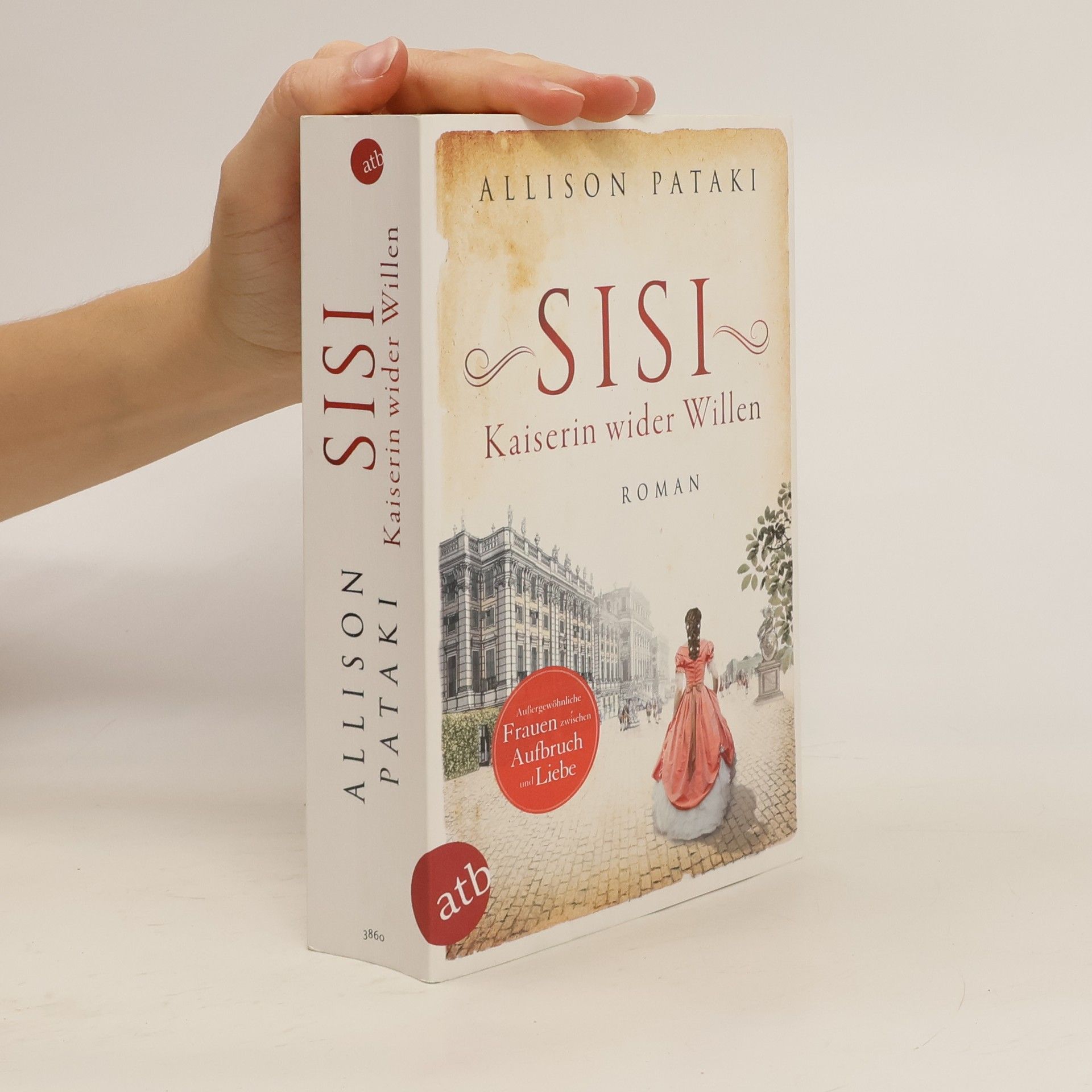 Allison Pataki Sisi. Kaiserin wider Willen