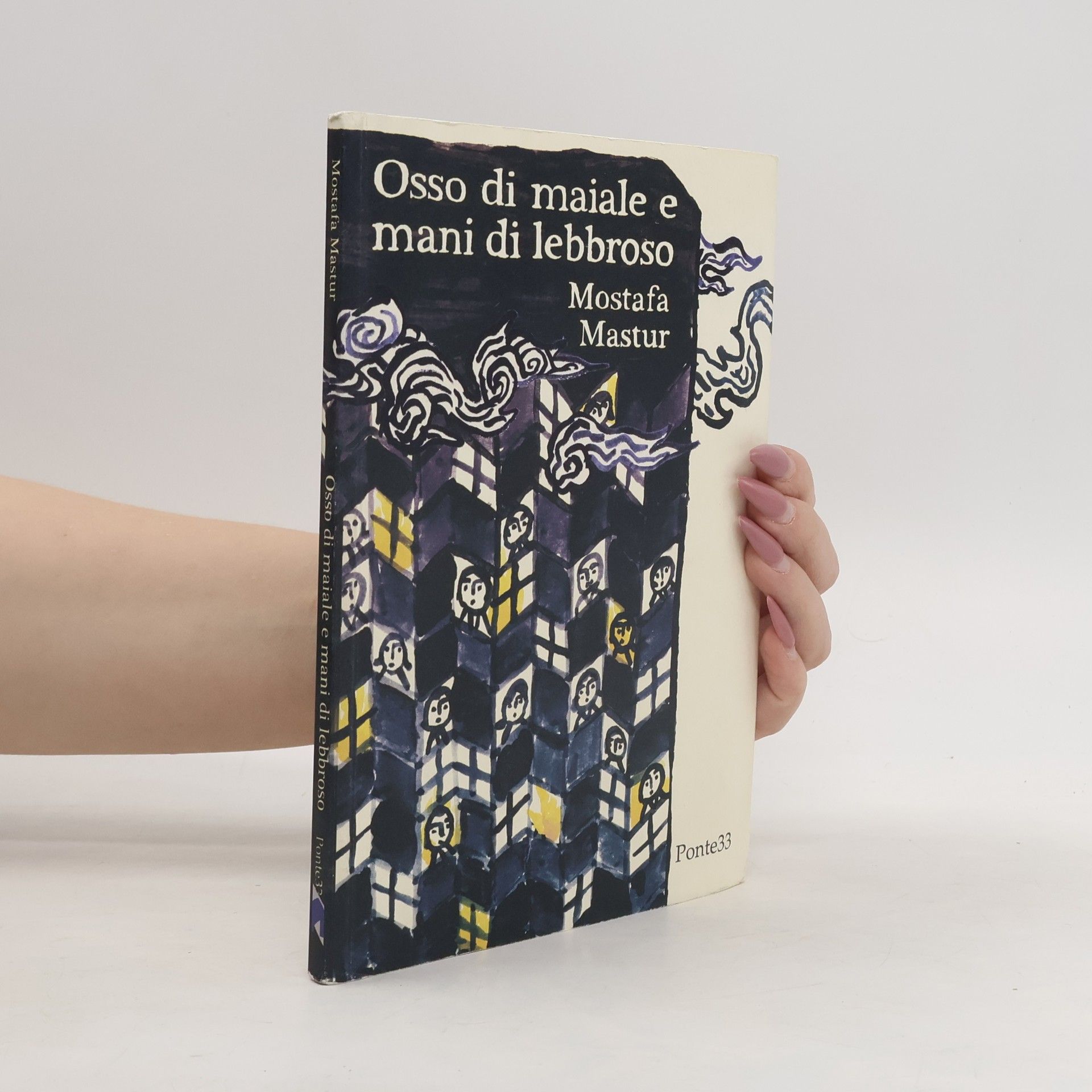 Mostafa Mastur Osso di maiale e mani di lebbroso