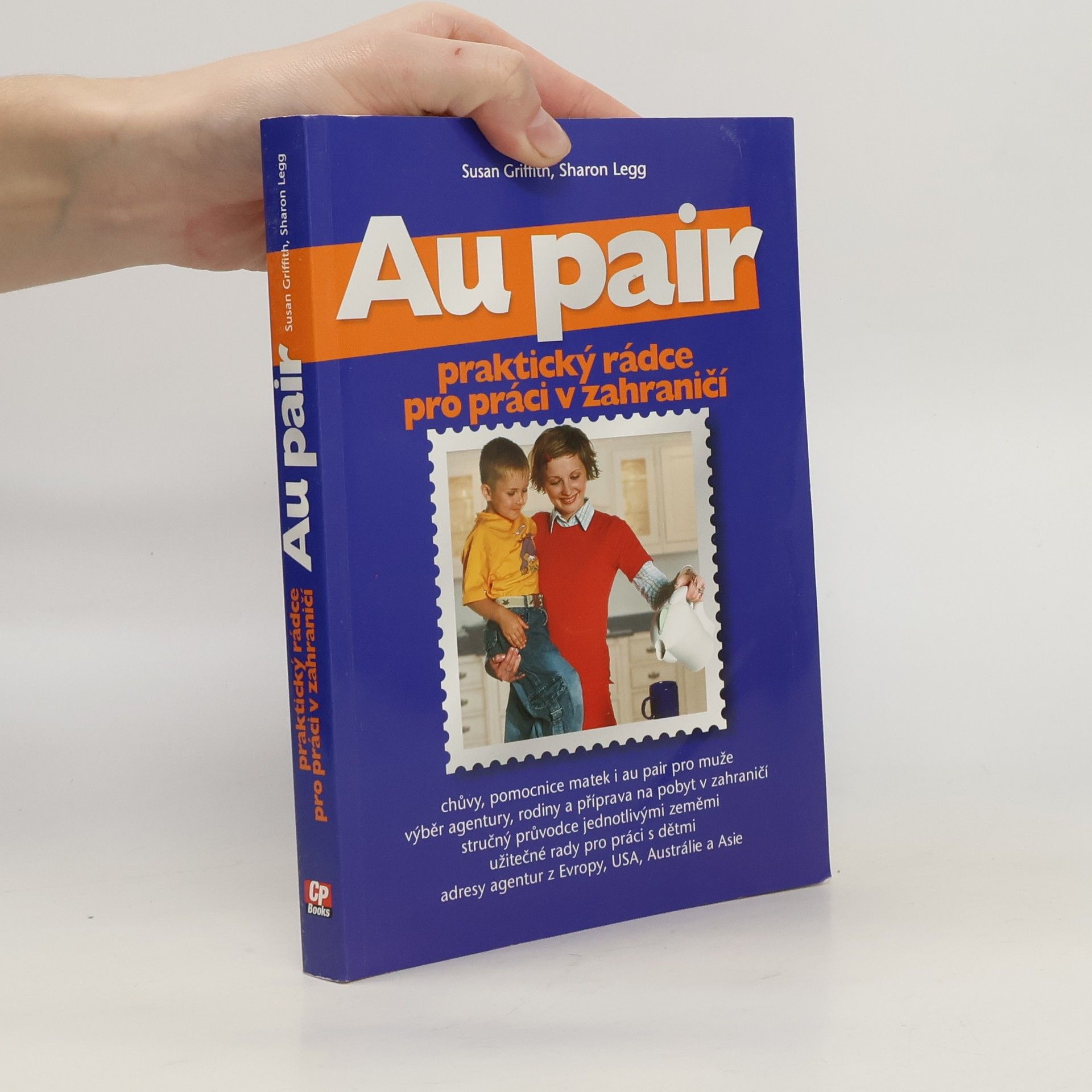 Susan Griffith Au pair: praktický rádce pro práci v zahraničí