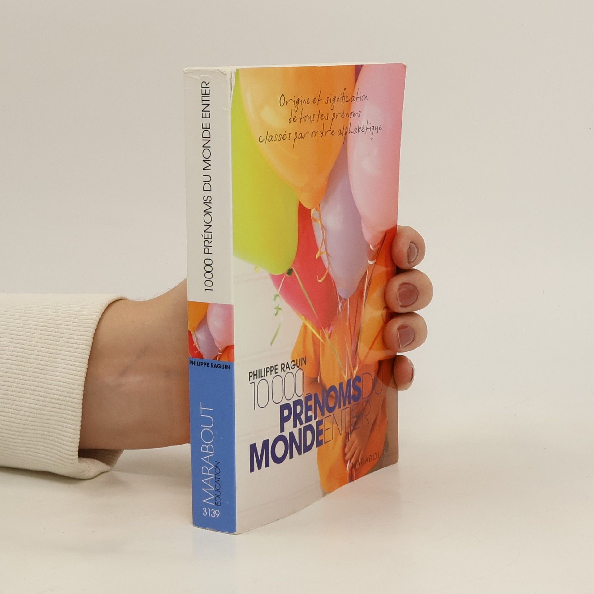 Philippe Raguin 10 000 Prénoms du monde entier