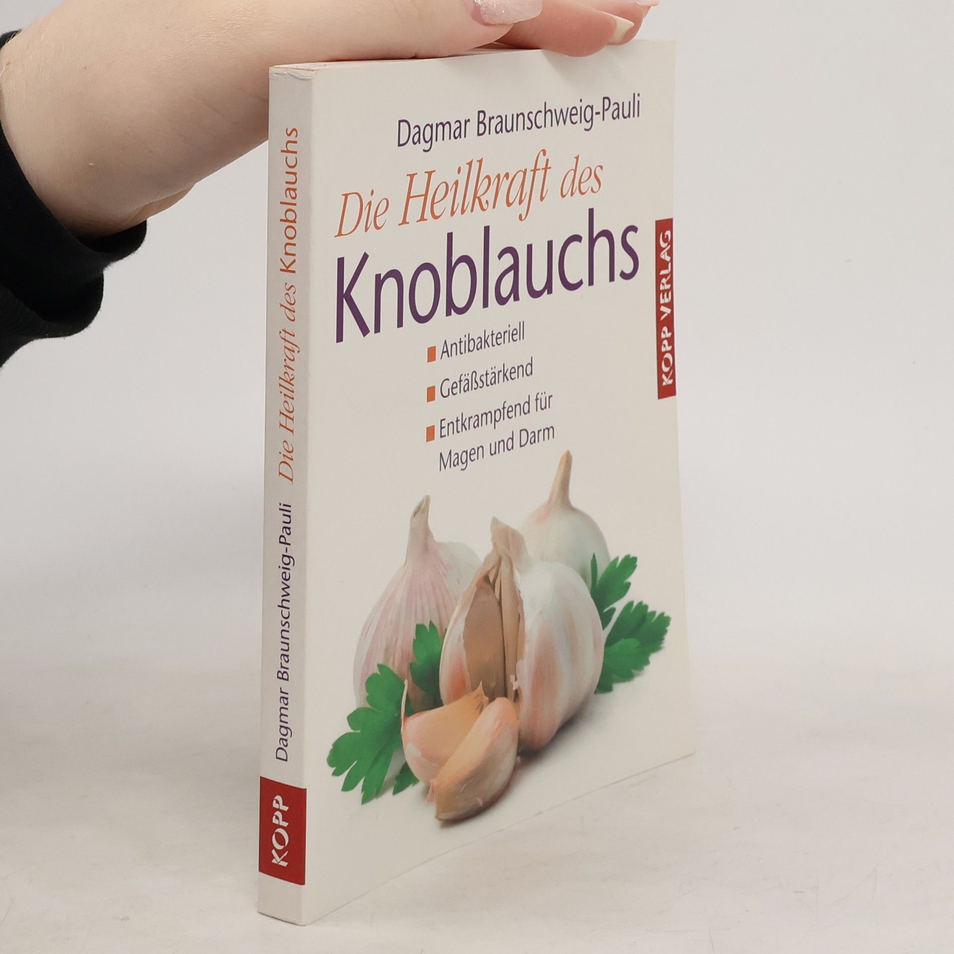 Dagmar Braunschweig Pauli Die Heilkraft des Knoblachs
