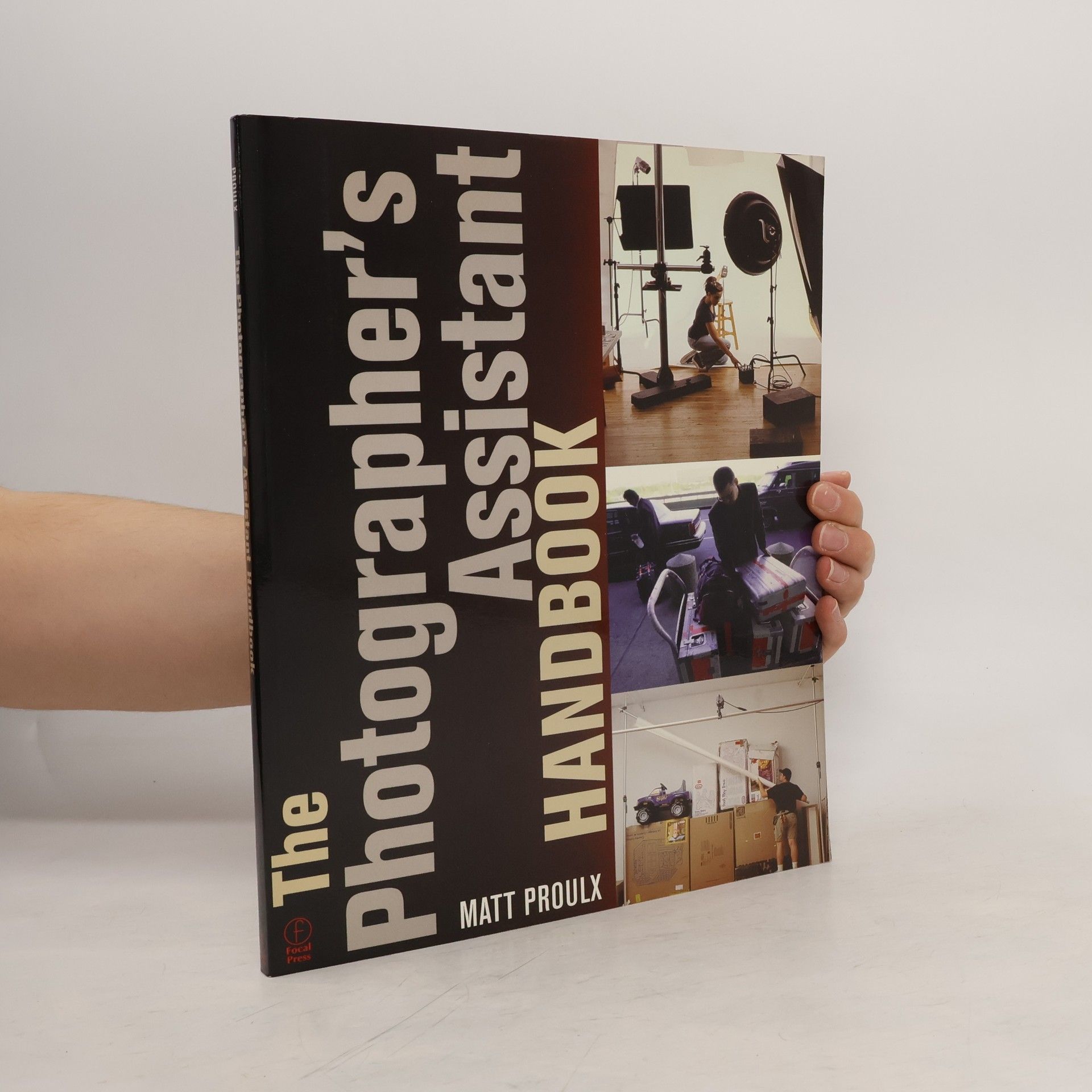 Matt Proulx The Photographer's Assistant Handbook