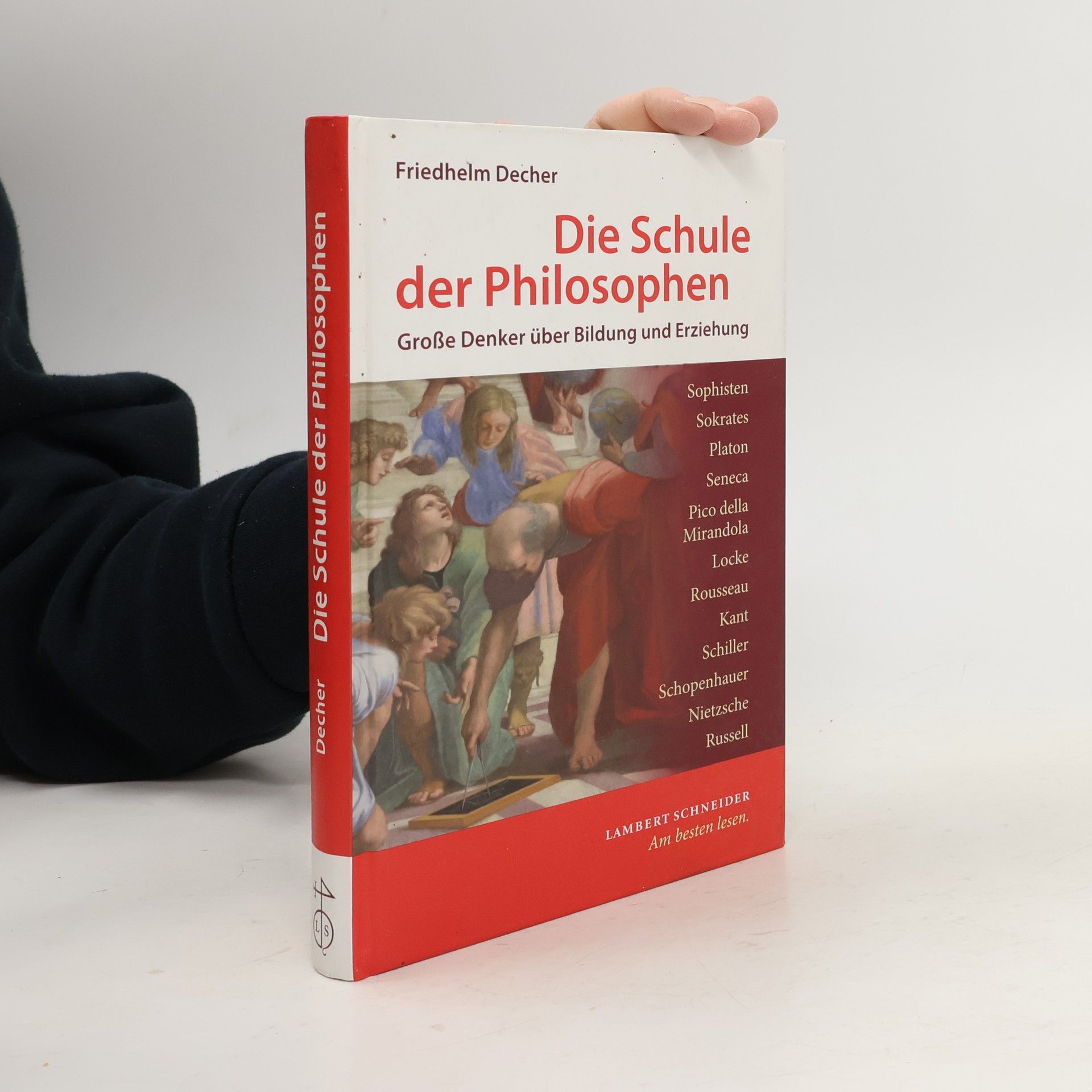Friedhelm Decher Die Schule der Philosophen