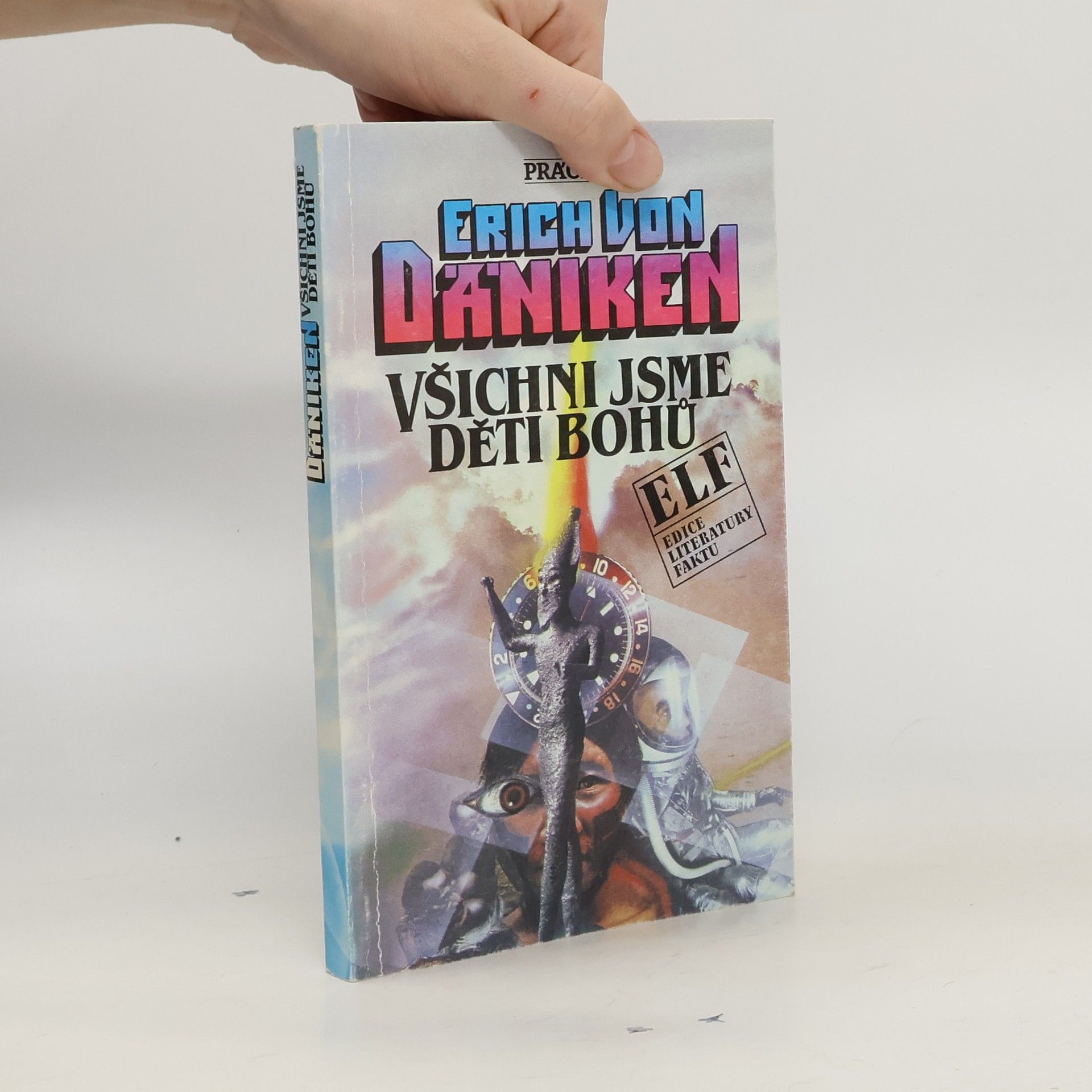 Erich von Däniken Všichni jsme děti bohů