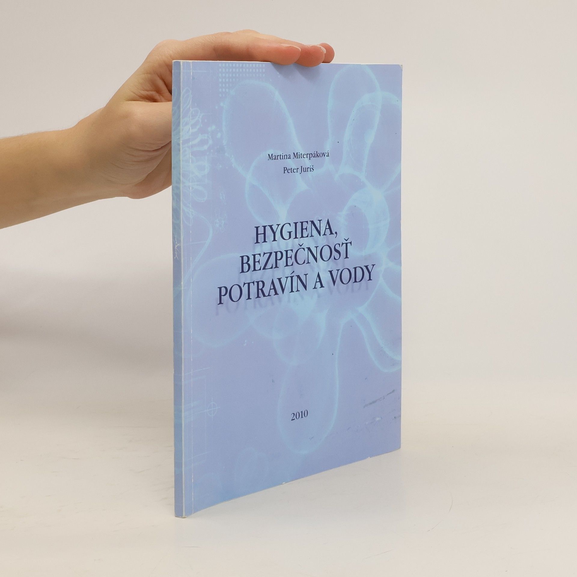 Martina Miterpáková Hygiena, bezpečnosť potravín a vody