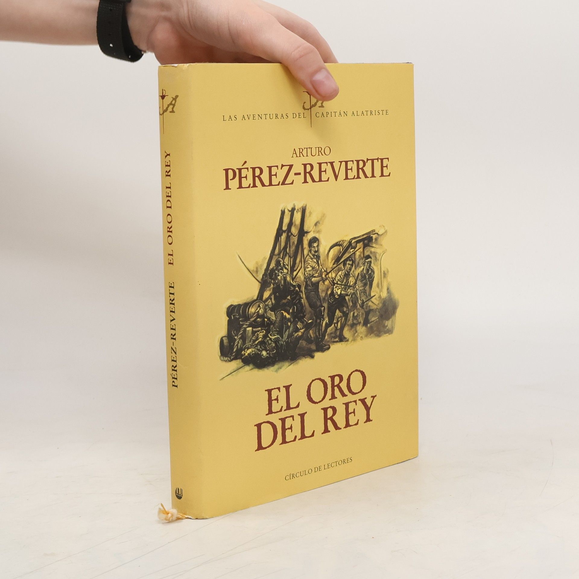 Arturo Pérez-Reverte Las aventuras del Capitán Alatriste - 4: El oro del rey