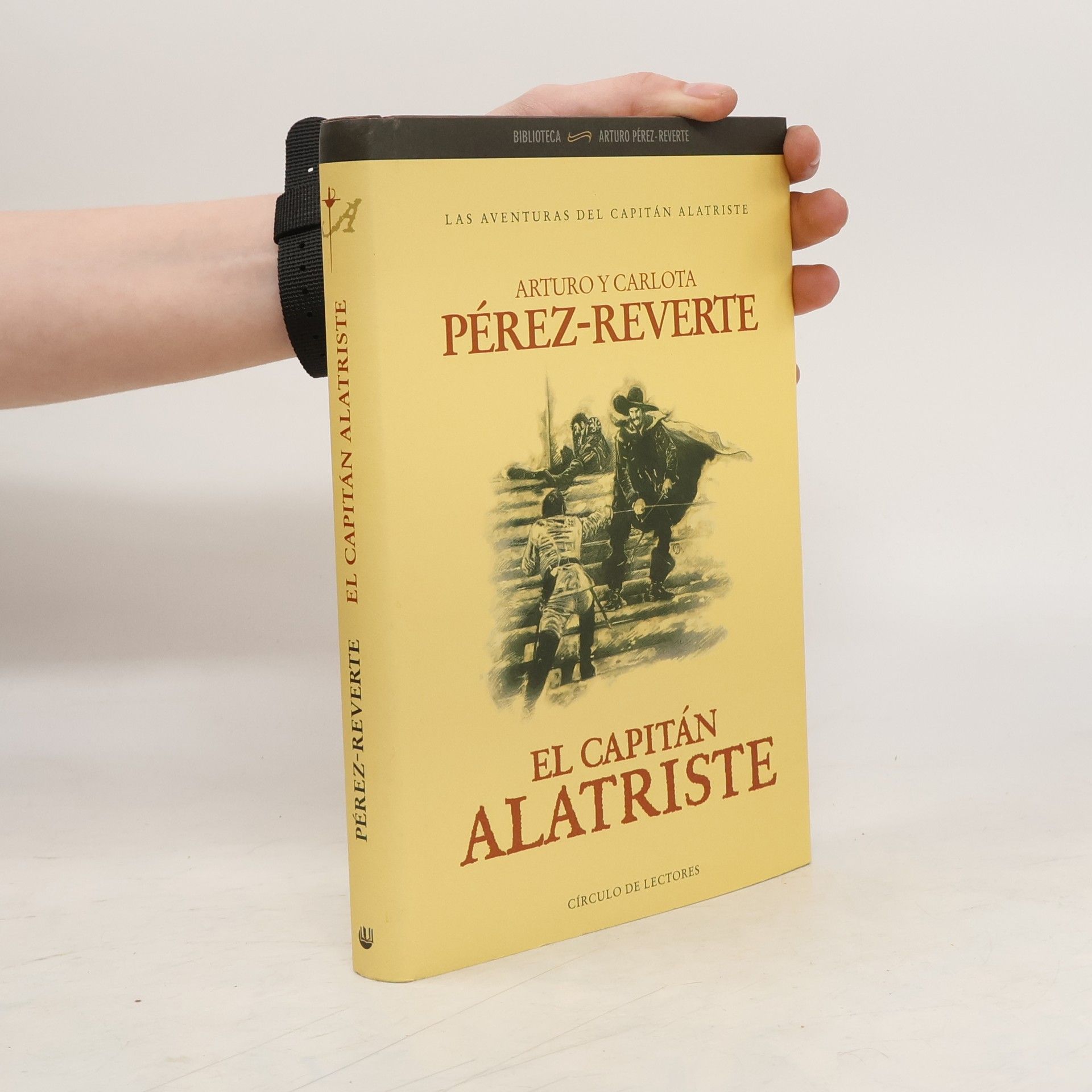 Arturo Pérez-Reverte El Capitán Alatriste