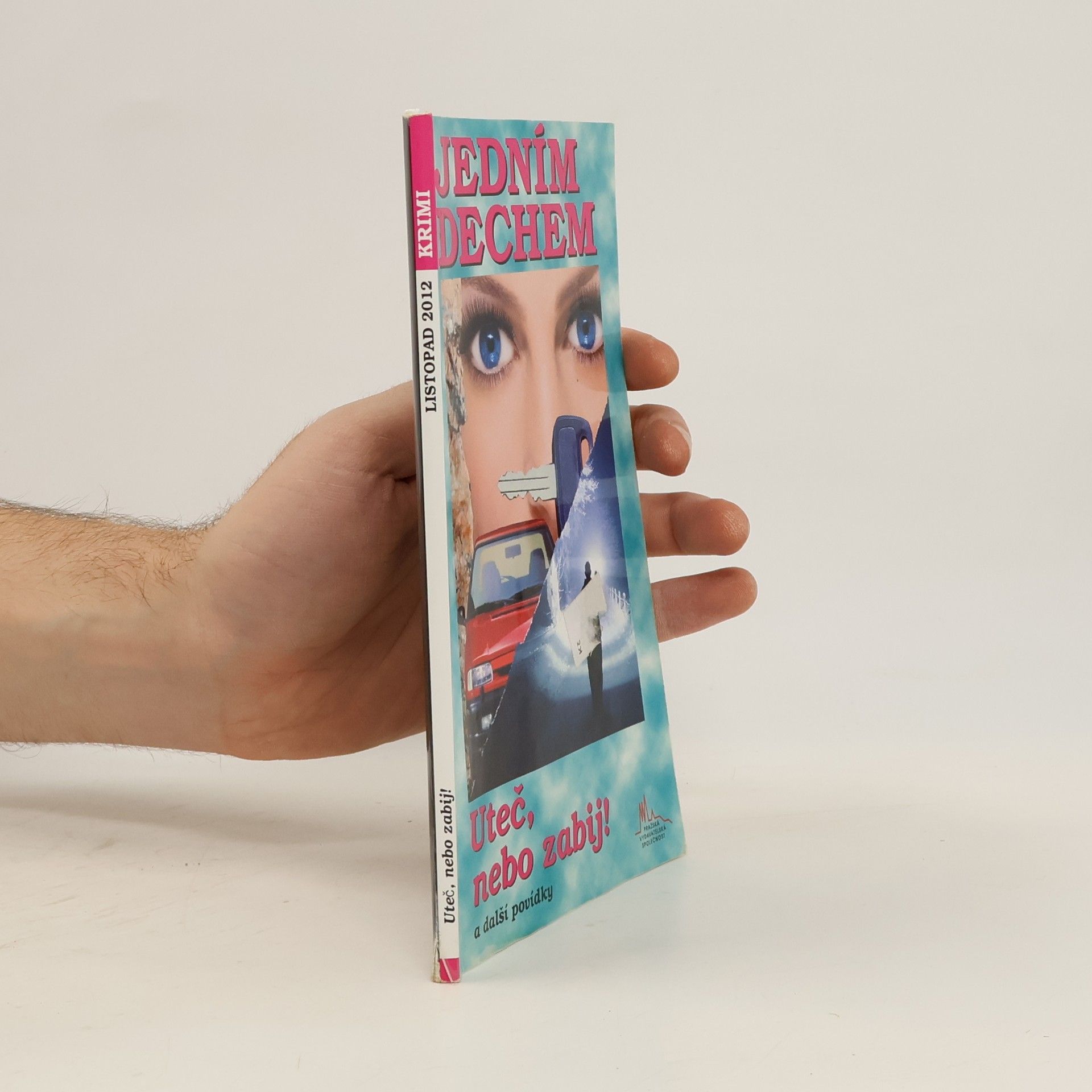 František Uher Uteč nebo zabij!