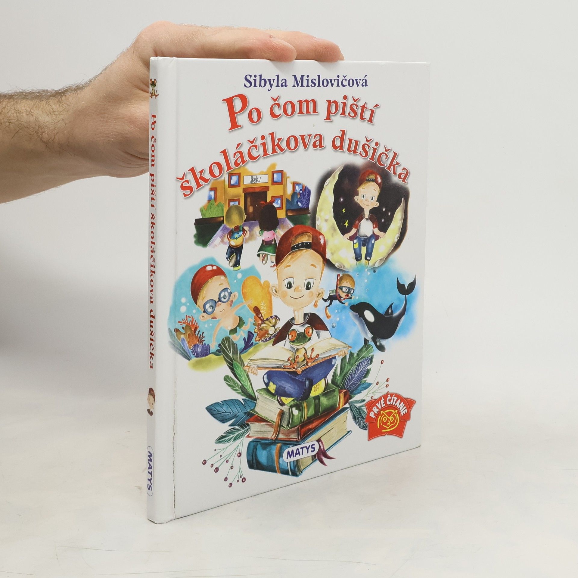 Sibyla Mislovičová Po čom piští školáčikova dušička