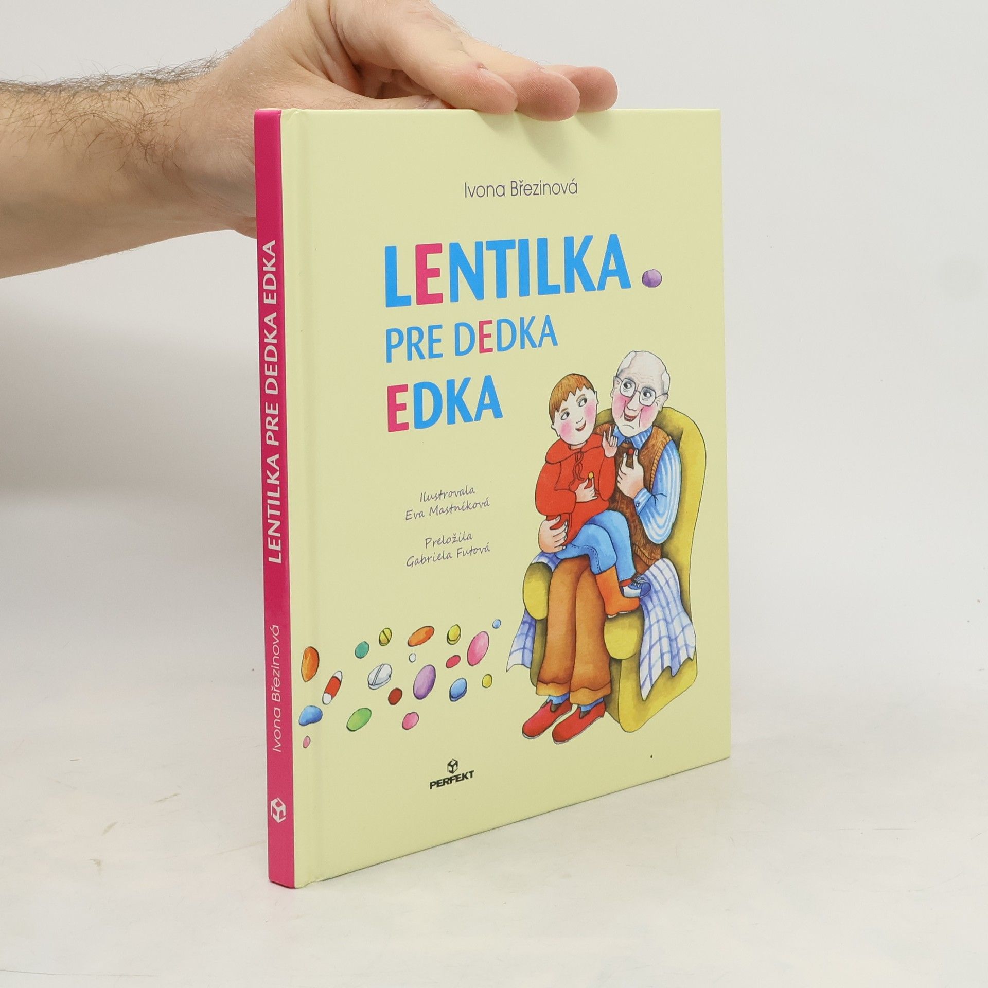 Ivona Březinová Lentilka pre dedka Edka