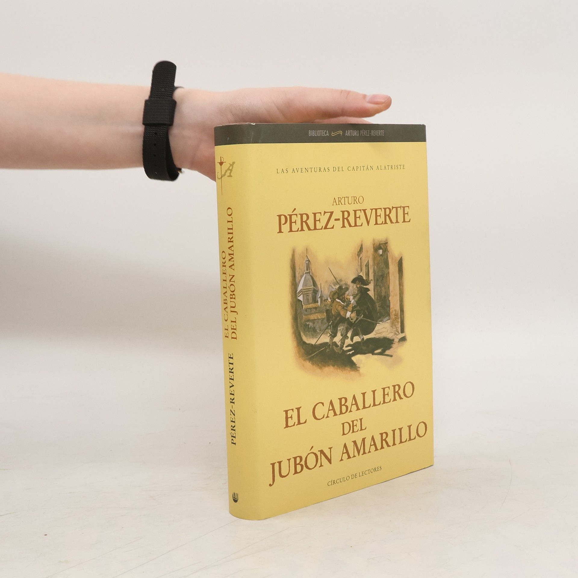 Arturo Pérez Reverte Las aventuras del Capitán Alatriste - 5: El caballero del jubón amarillo