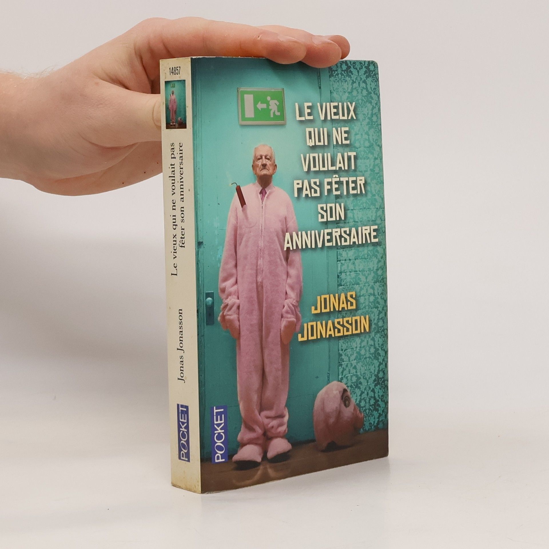 Jonas Jonasson Le vieux qui ne voulait pas fêter son anniversaire