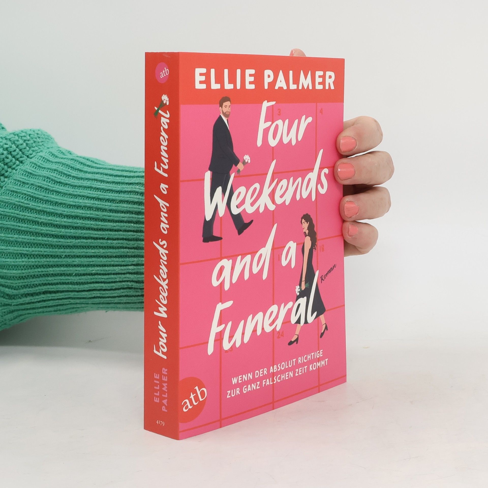 Four Weekends and a Funeral – Wenn der absolut Richtige zur ganz falschen Zeit kommt