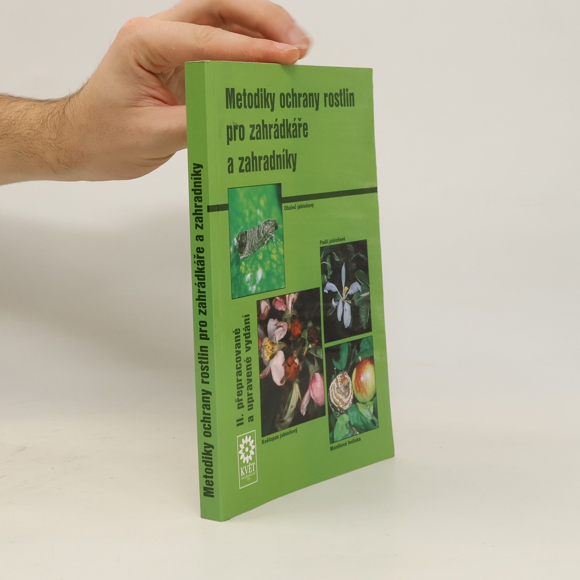 Petr Ackermann Metodiky ochrany rostlin pro zahrádkáře a zahradníky