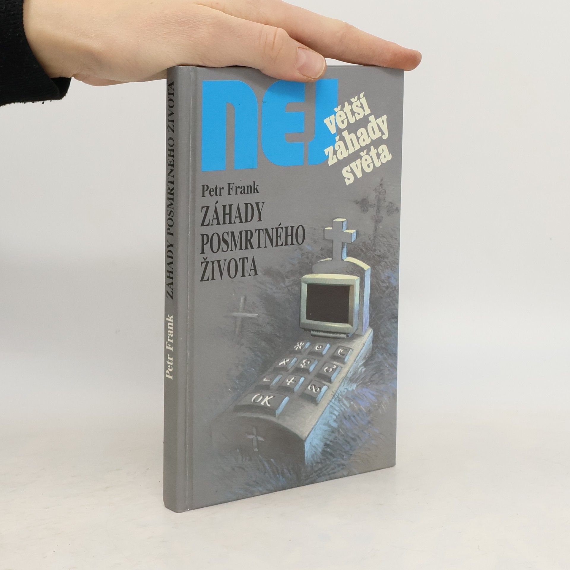 Petr Frank Největší záhady světa. Záhady posmrtného života