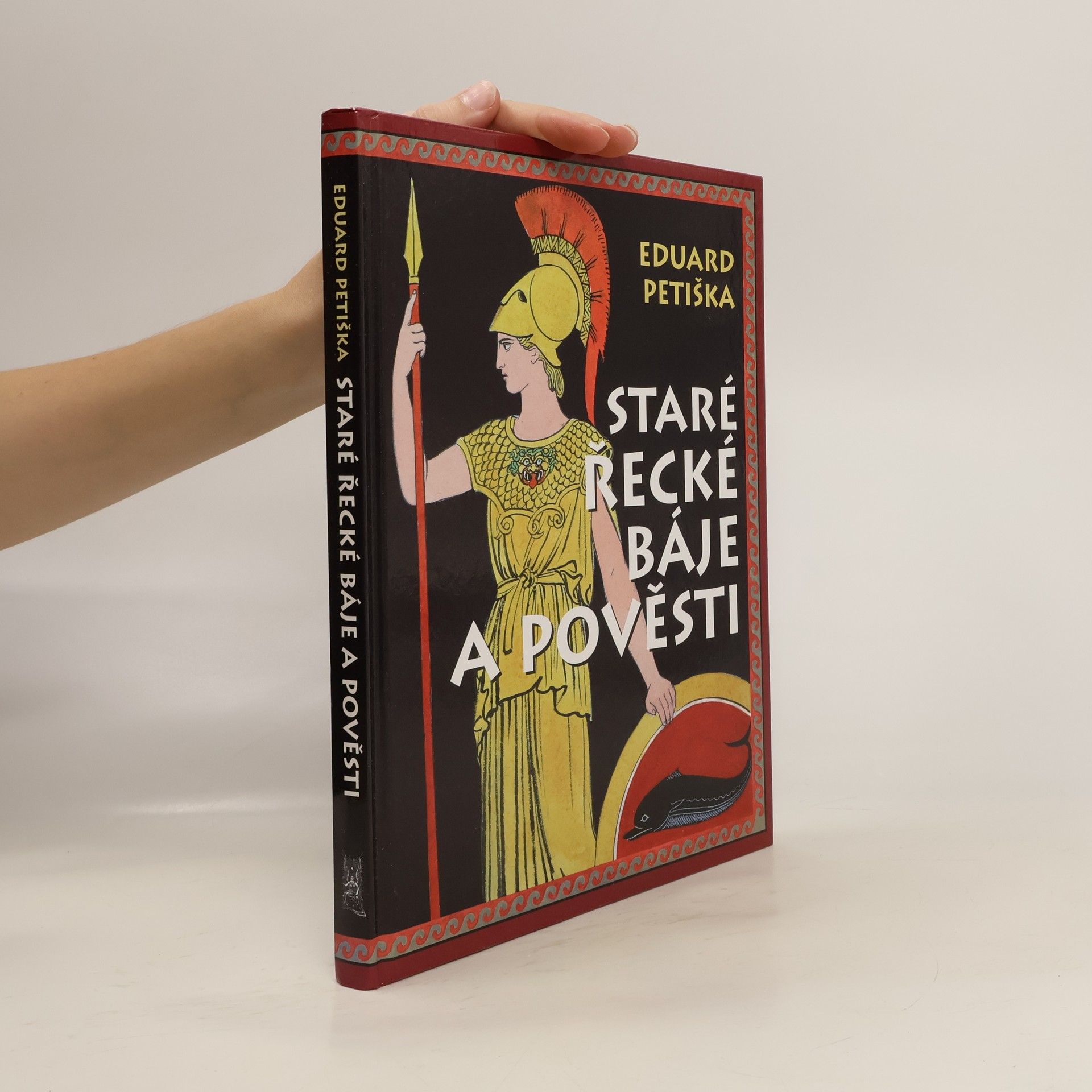 Eduard Petiška Staré řecké báje a pověsti