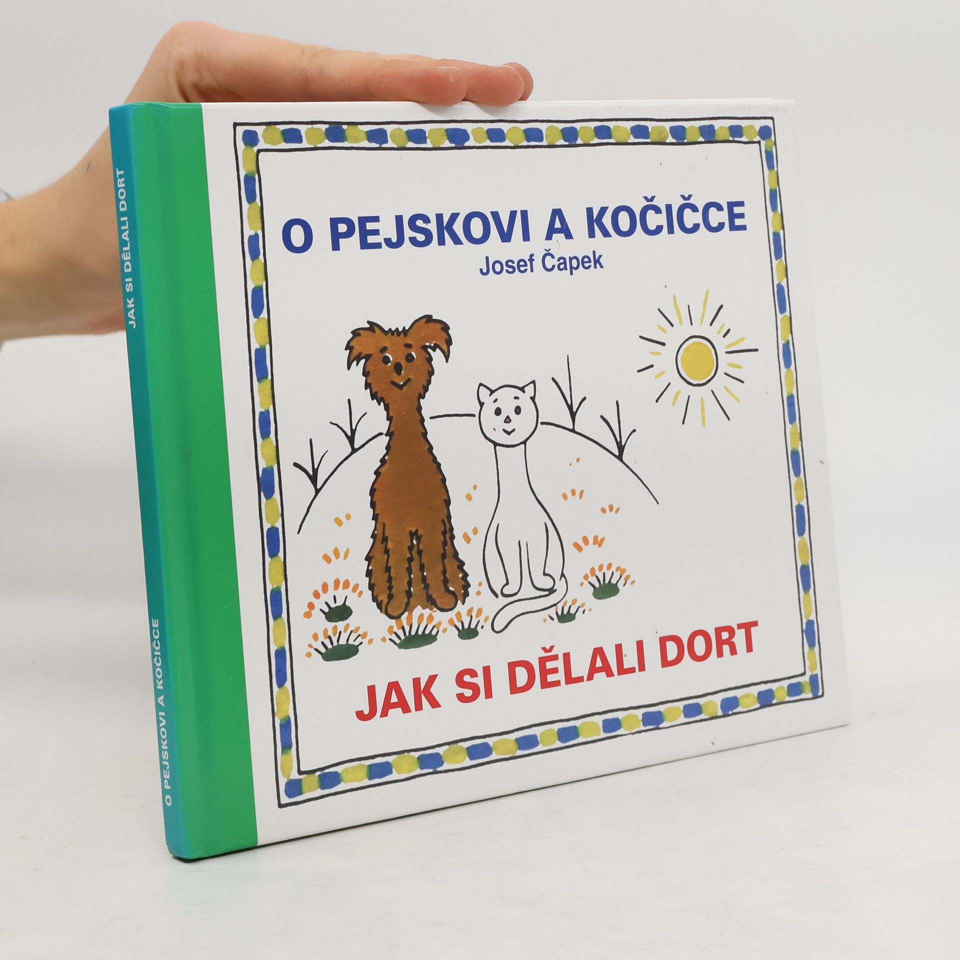 Josef Čapek O pejskovi a kočičce. Jak si dělali dort