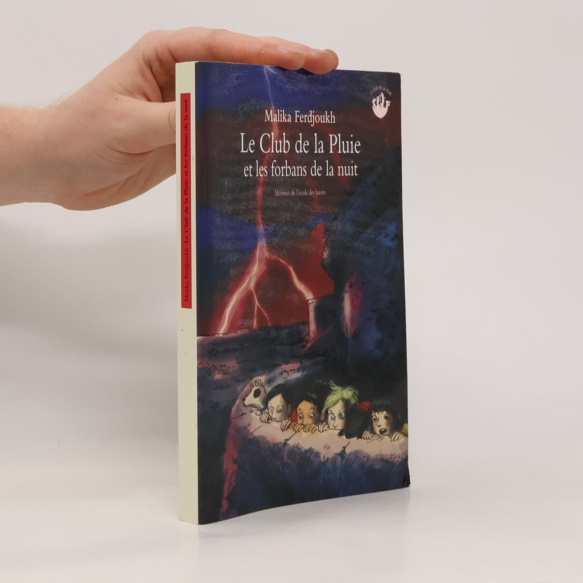 Malika Ferdjoukh Le club de la pluie et les forbans de la nuit