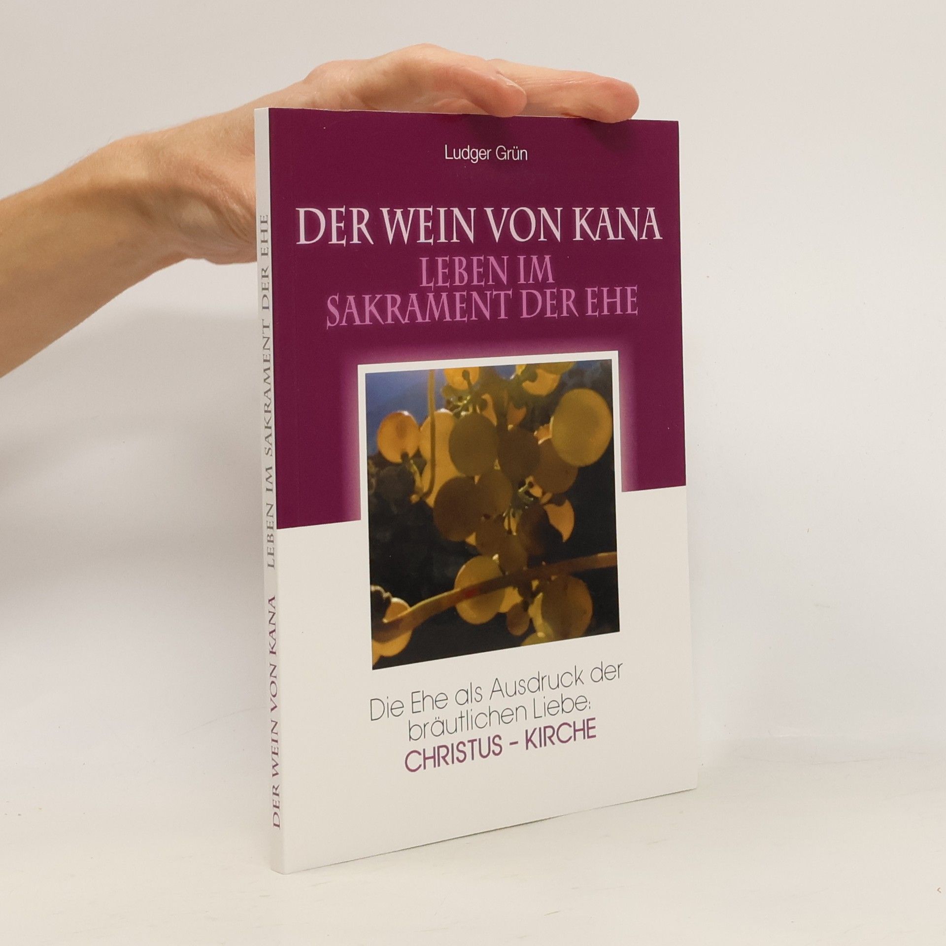 P. Ludger Grün Der Wein von Kana
