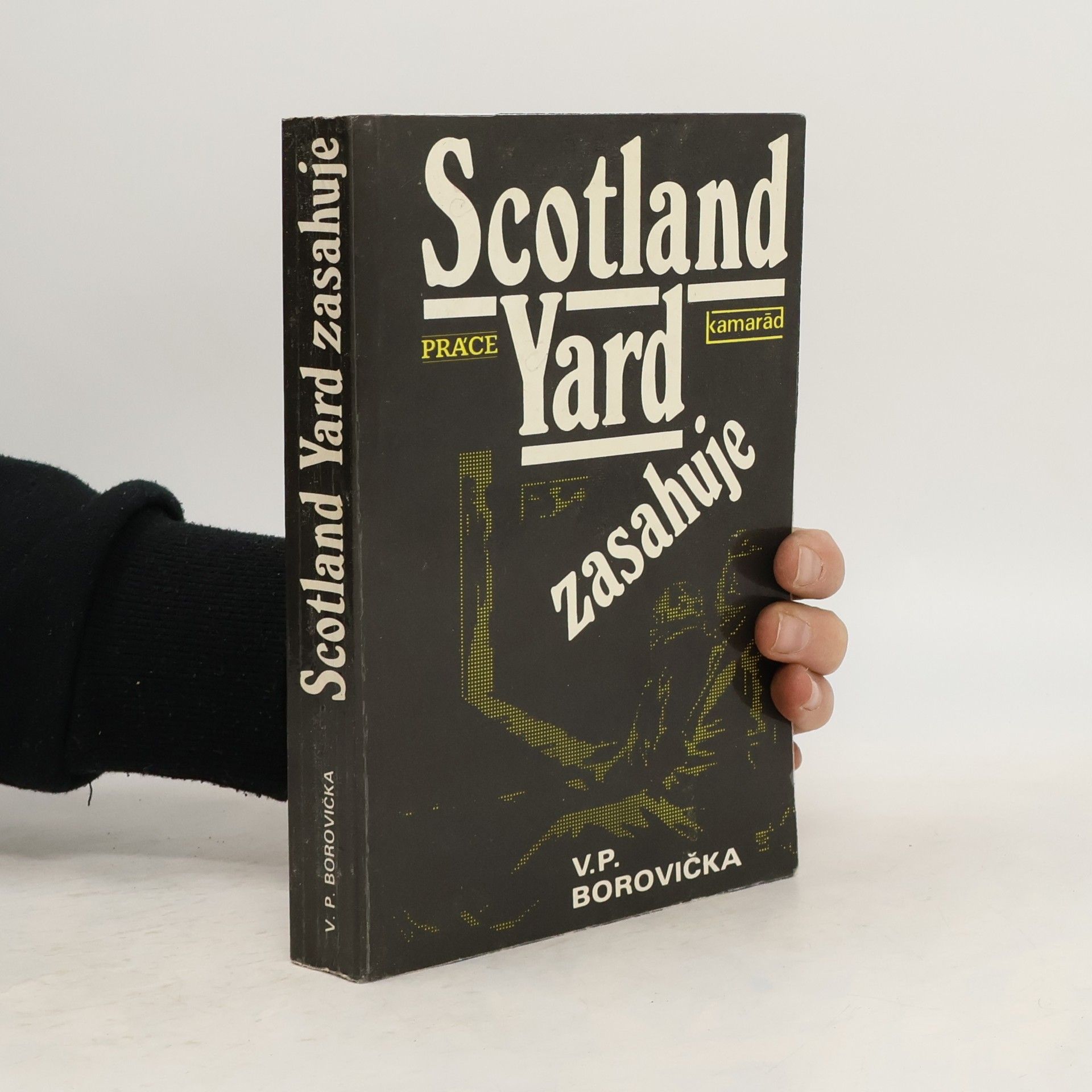 Václav Pavel Borovička Scotland Yard zasahuje