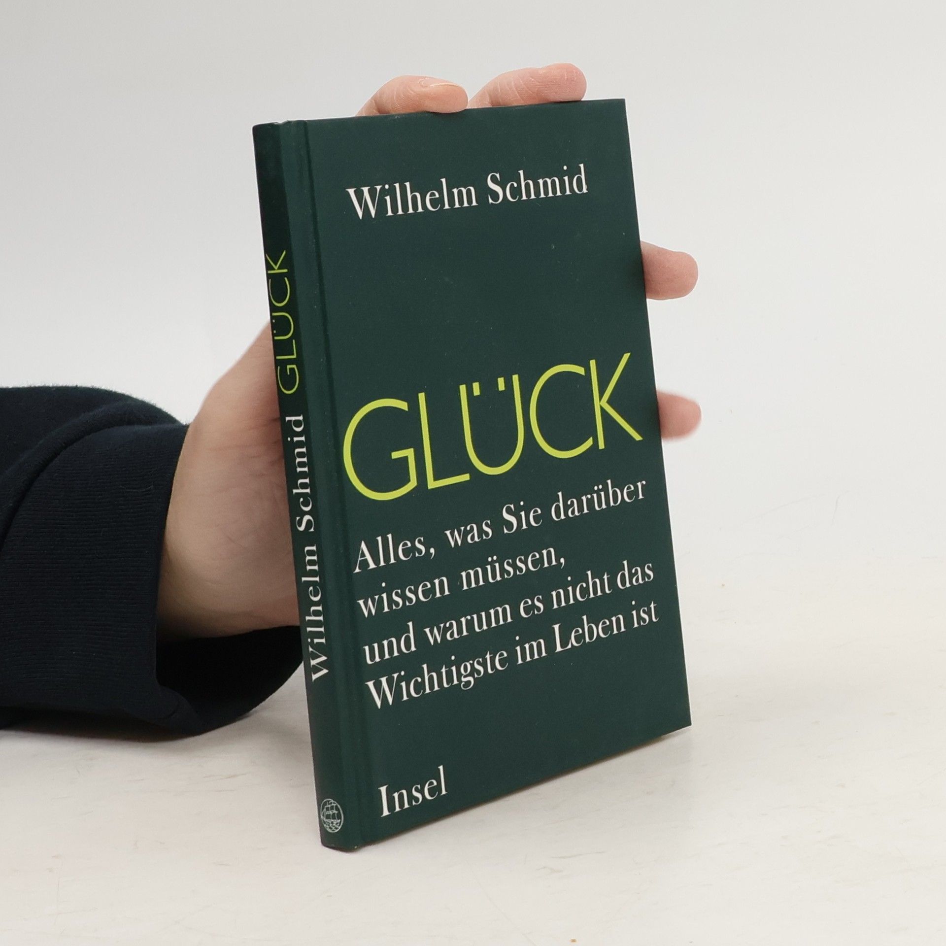 Wilhelm Schmid Glück