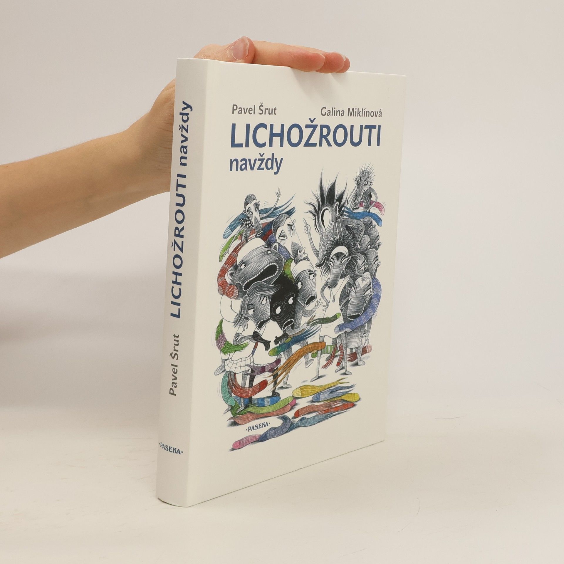 Pavel Šrut Lichožrouti navždy