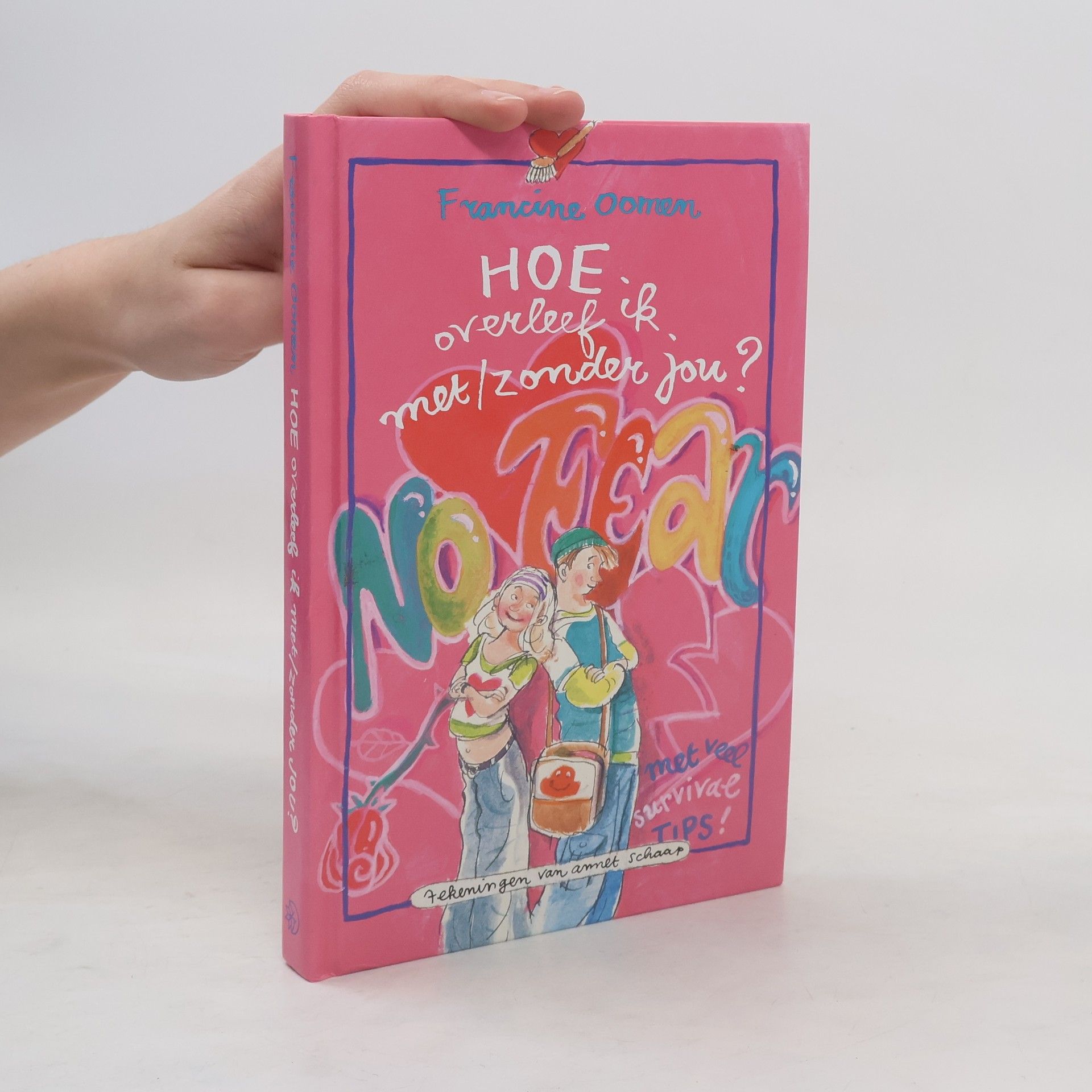 Francine Oomen Hoe overleef ik met/zonder jou?