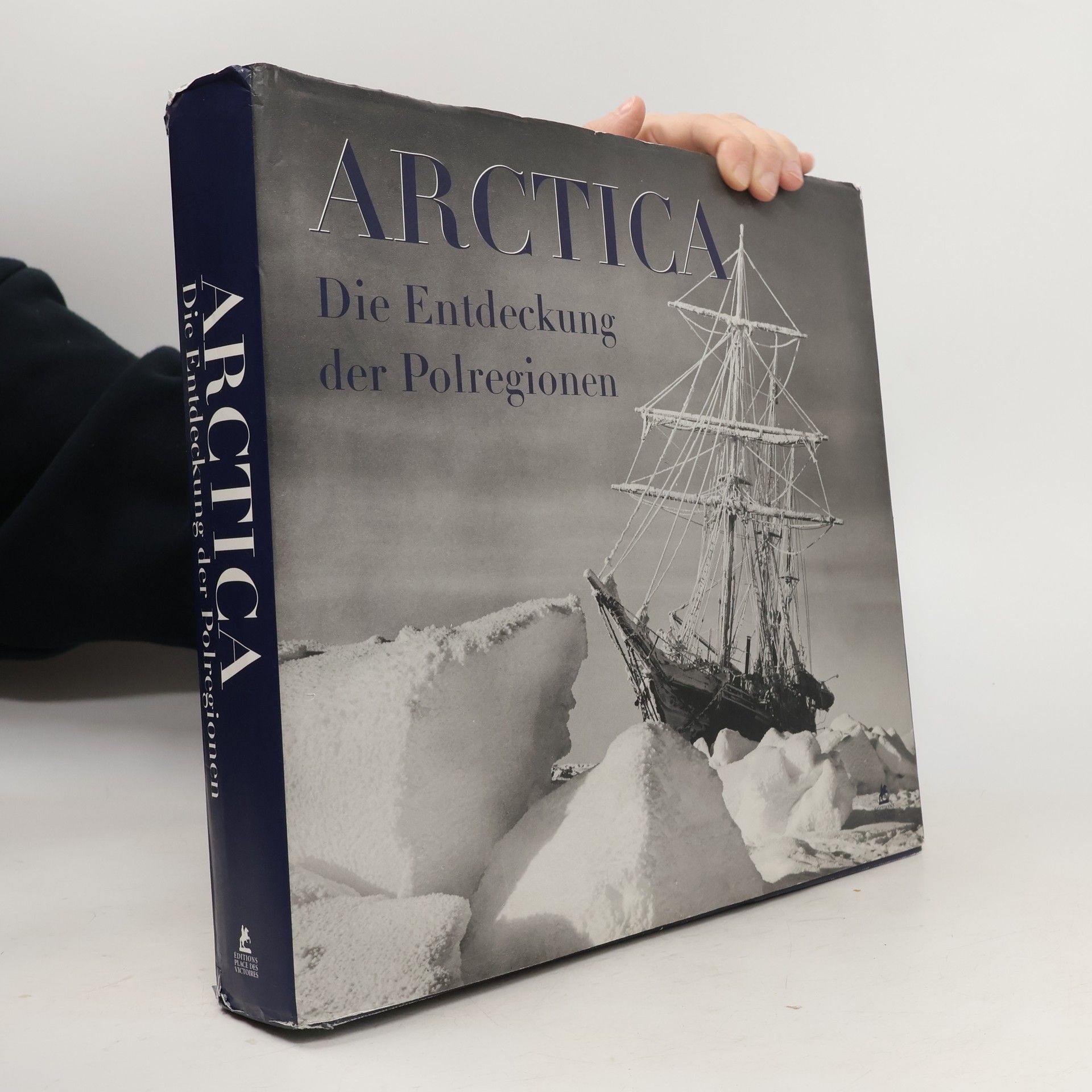 Arctica: Die Entdeckung der Polregionen. 150 Jahre Archiv der Royal Geographical Society