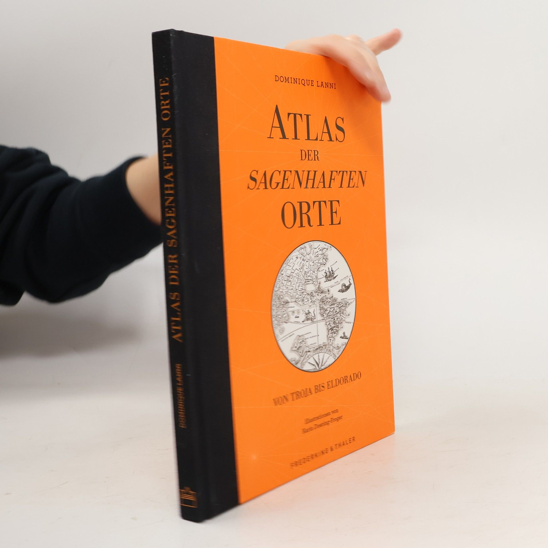 Dominique Lanni Atlas der sagenhaften Orte