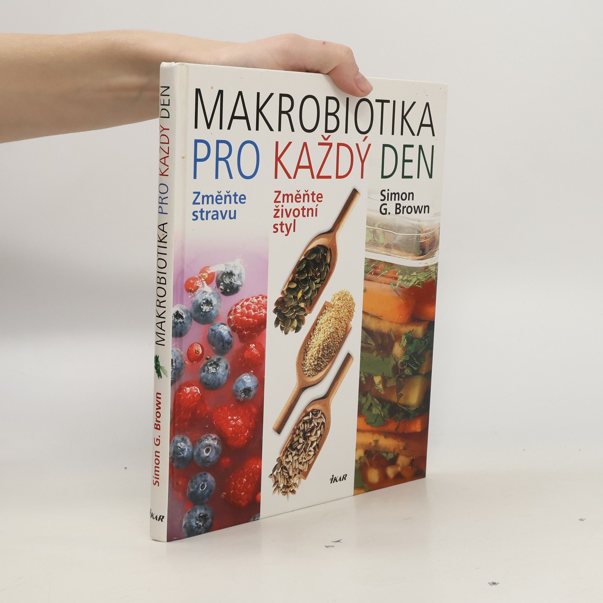 Simon Brown Makrobiotika pro každý den