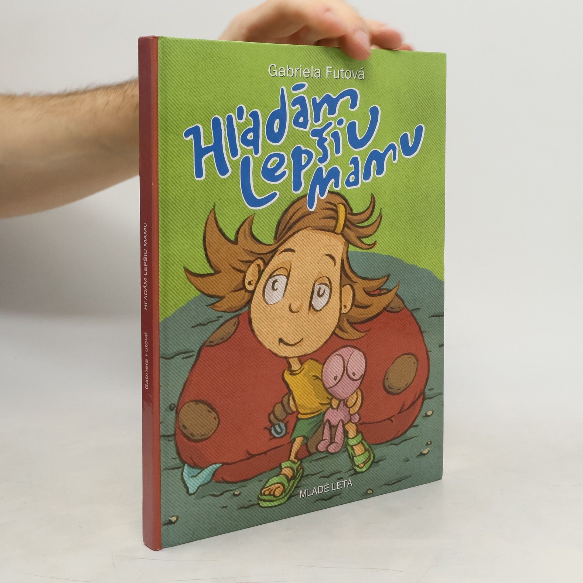 Gabriela Futová Hľadám lepšiu mamu