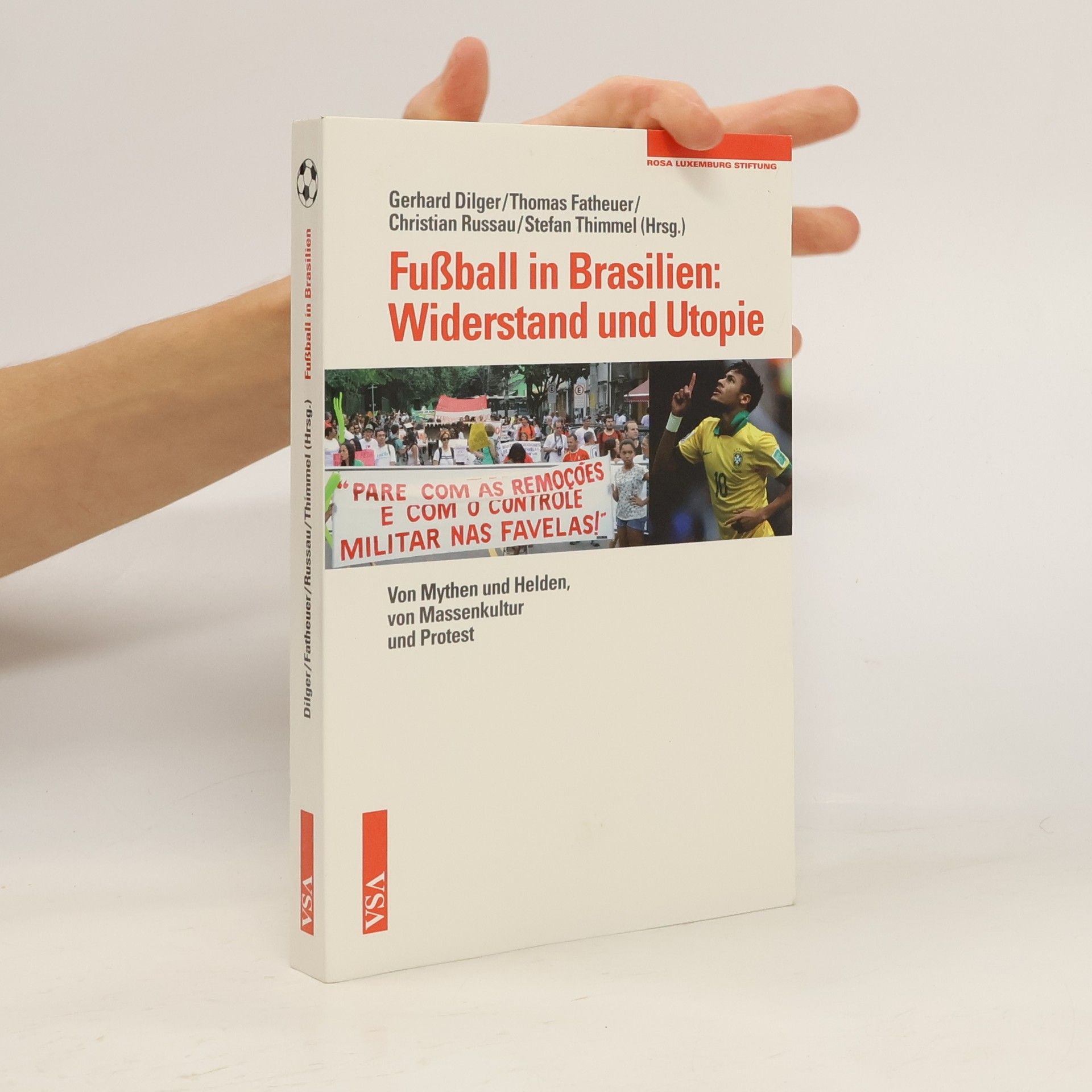 Fußball in Brasilien: Widerstand und Utopie