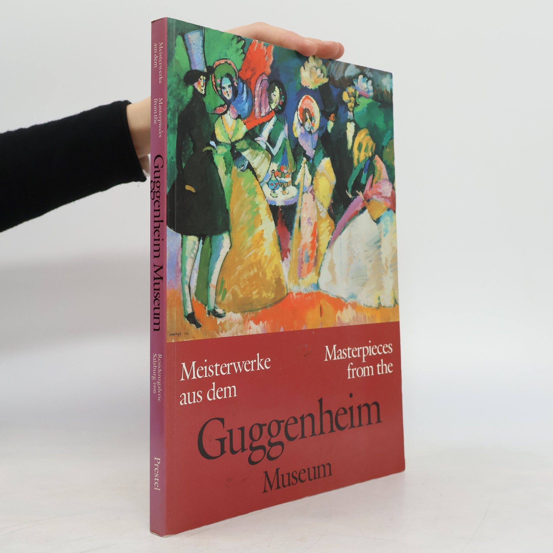 Thomas Krens Meisterwerke aus dem Guggenheim Museum. Masterpieces from the Guggenheim Museum