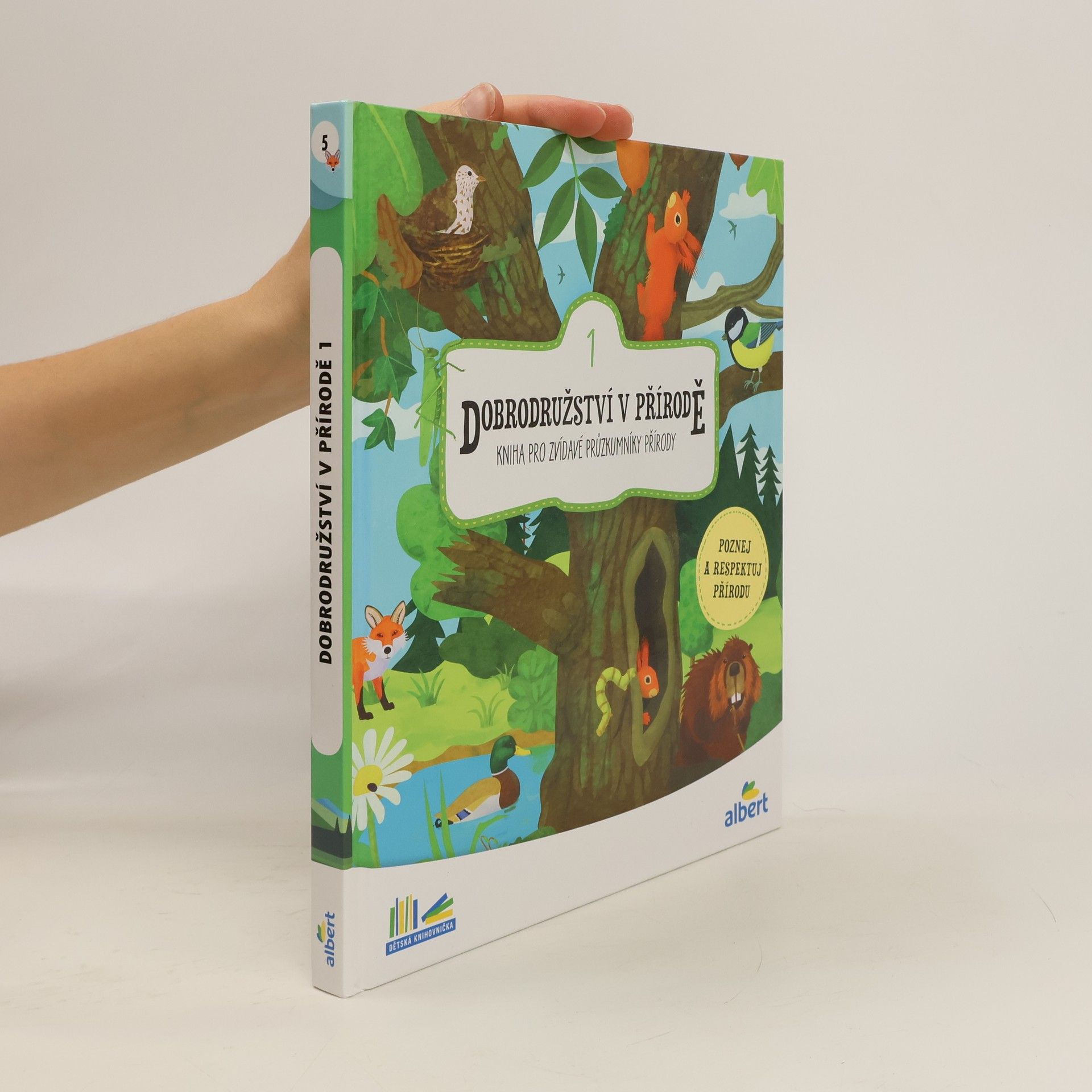 Dobrodružství v přírodě : kniha pro zvídavé průzkumníky přírody. 1