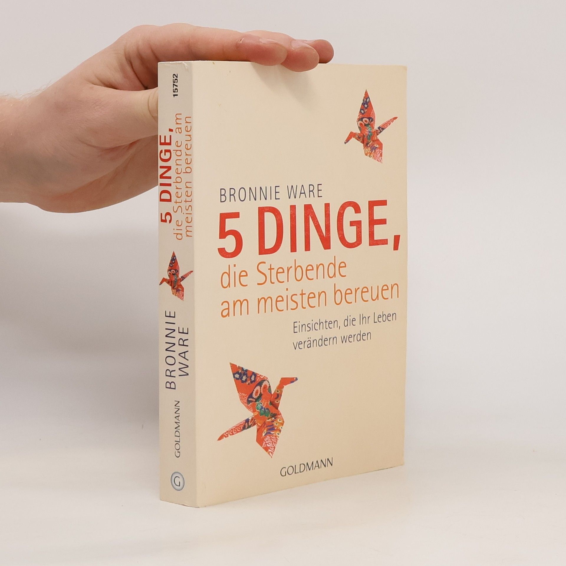 Bronnie Ware 5 Dinge, die Sterbende am meisten bereuen