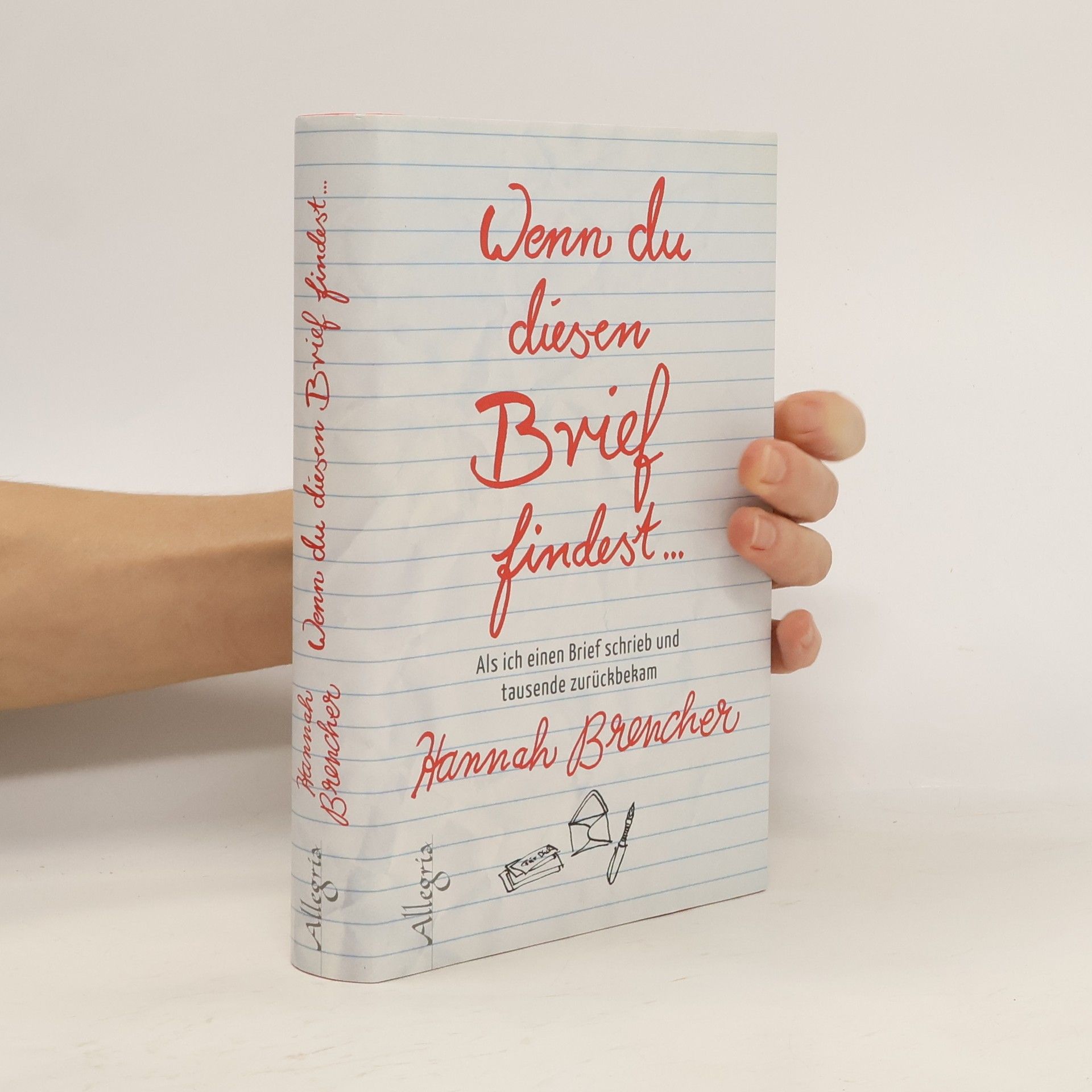 Hannah Brencher Wenn du diesen Brief findest ...