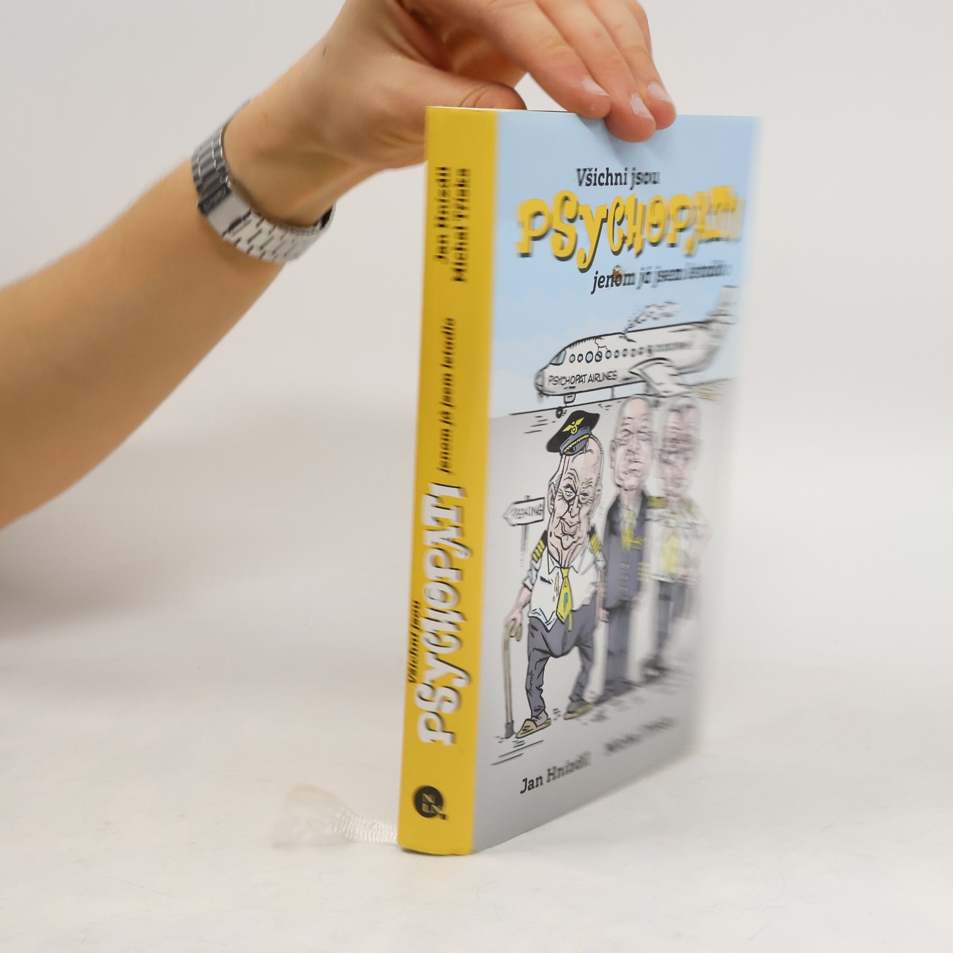 Jan Hnízdil Všichni jsou psychopati, jenom já jsem letadlo