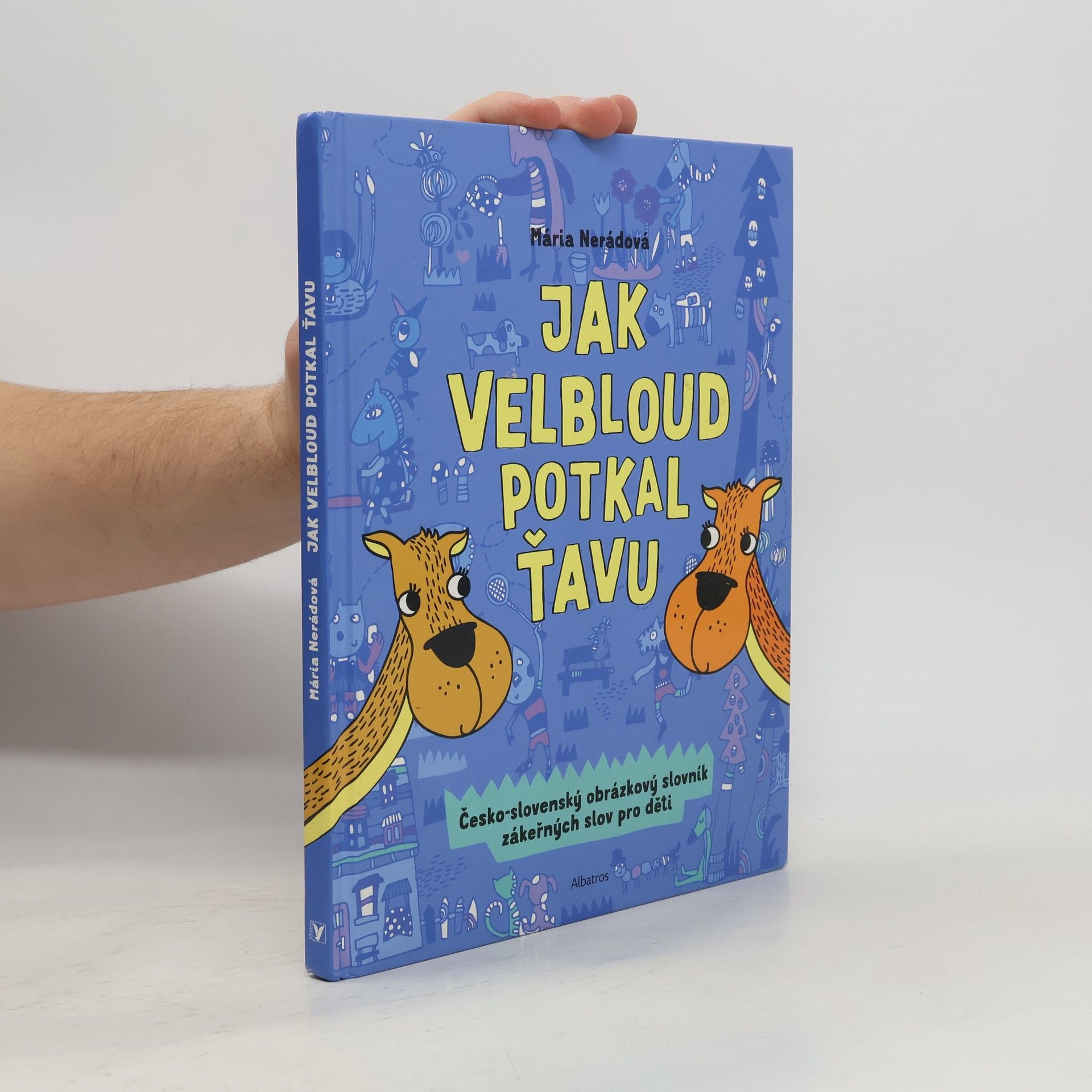 Mária Nerádová Jak velbloud potkal ťavu